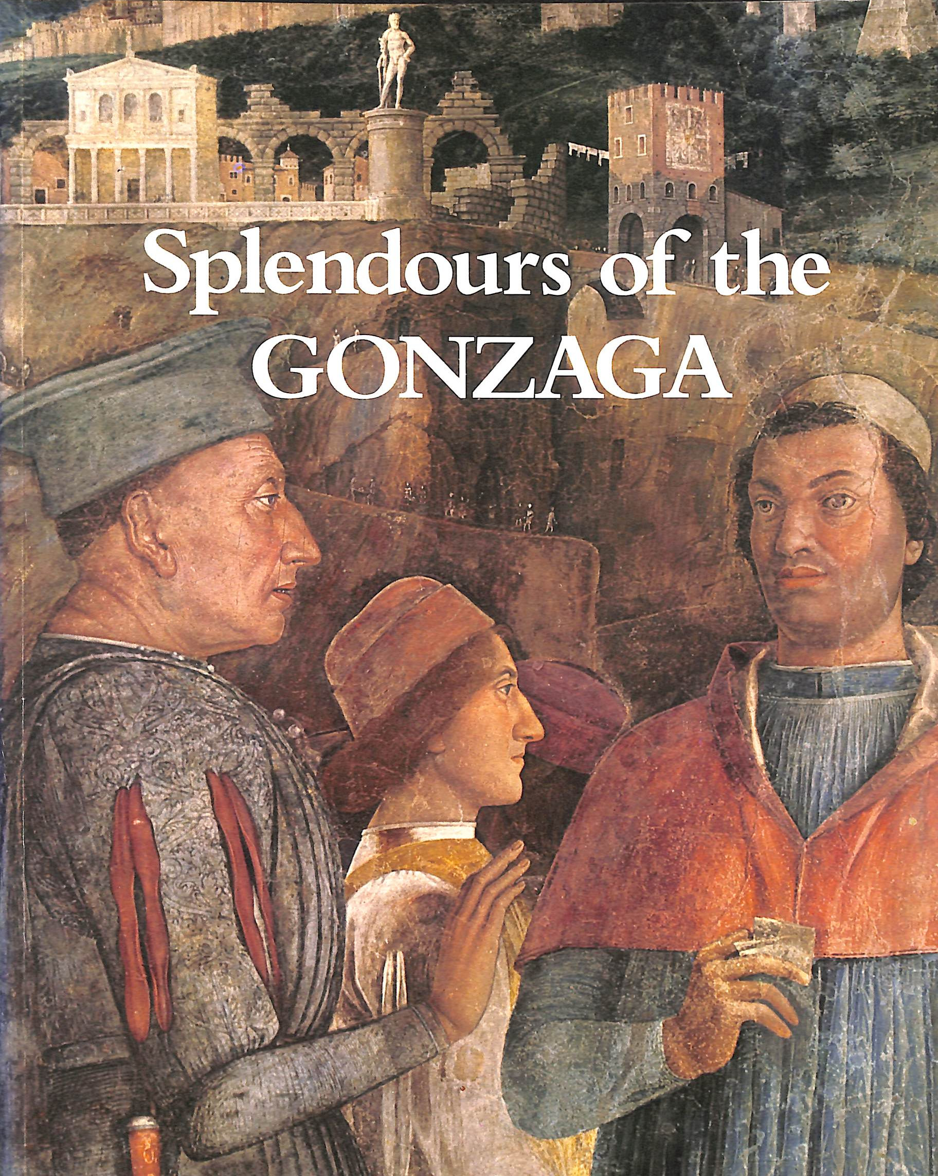 Splendours of the Gonzaga
