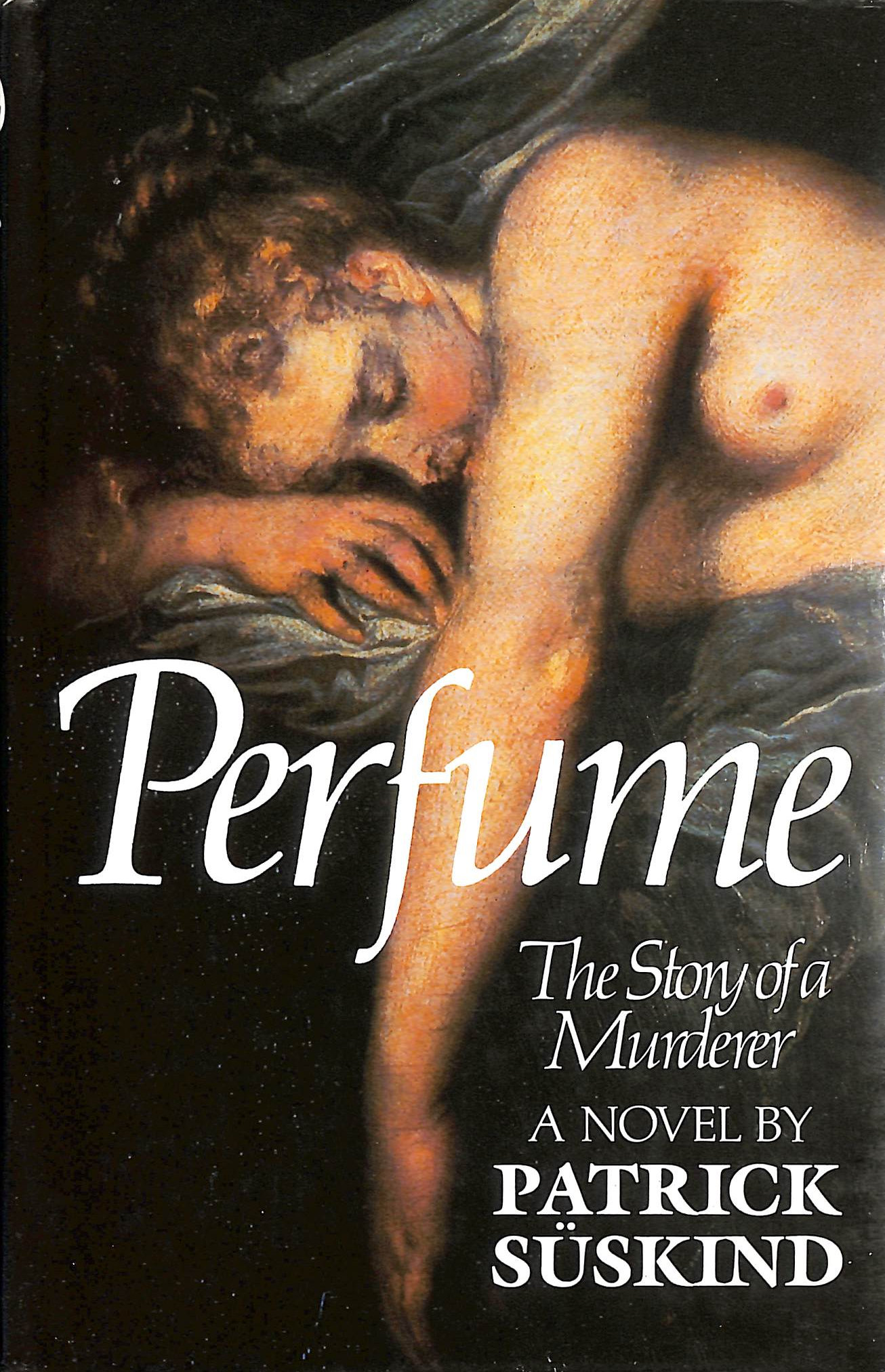 Perfume: The Story of a Murderer