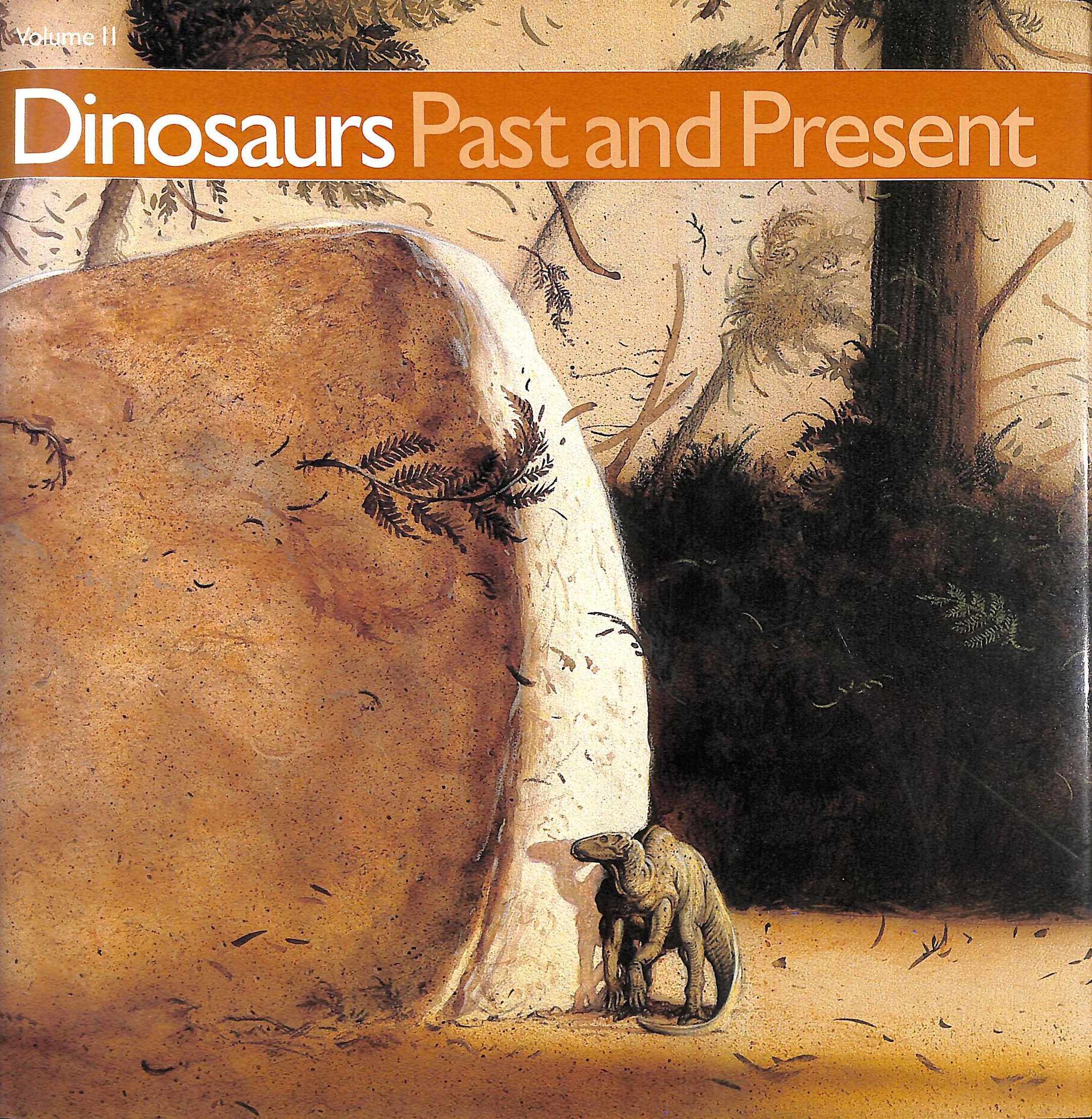 Dinosaurs Past and Present: volume 2