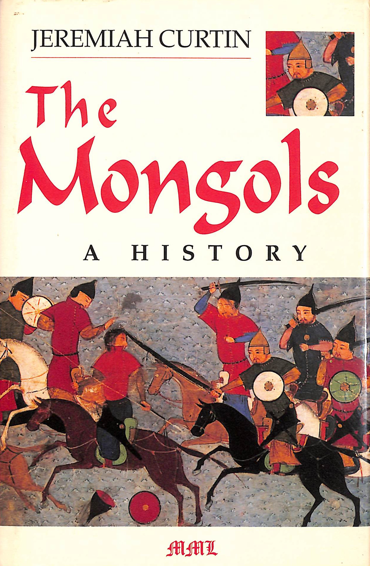 The Mongols: A History (Mediaeval Military Library)