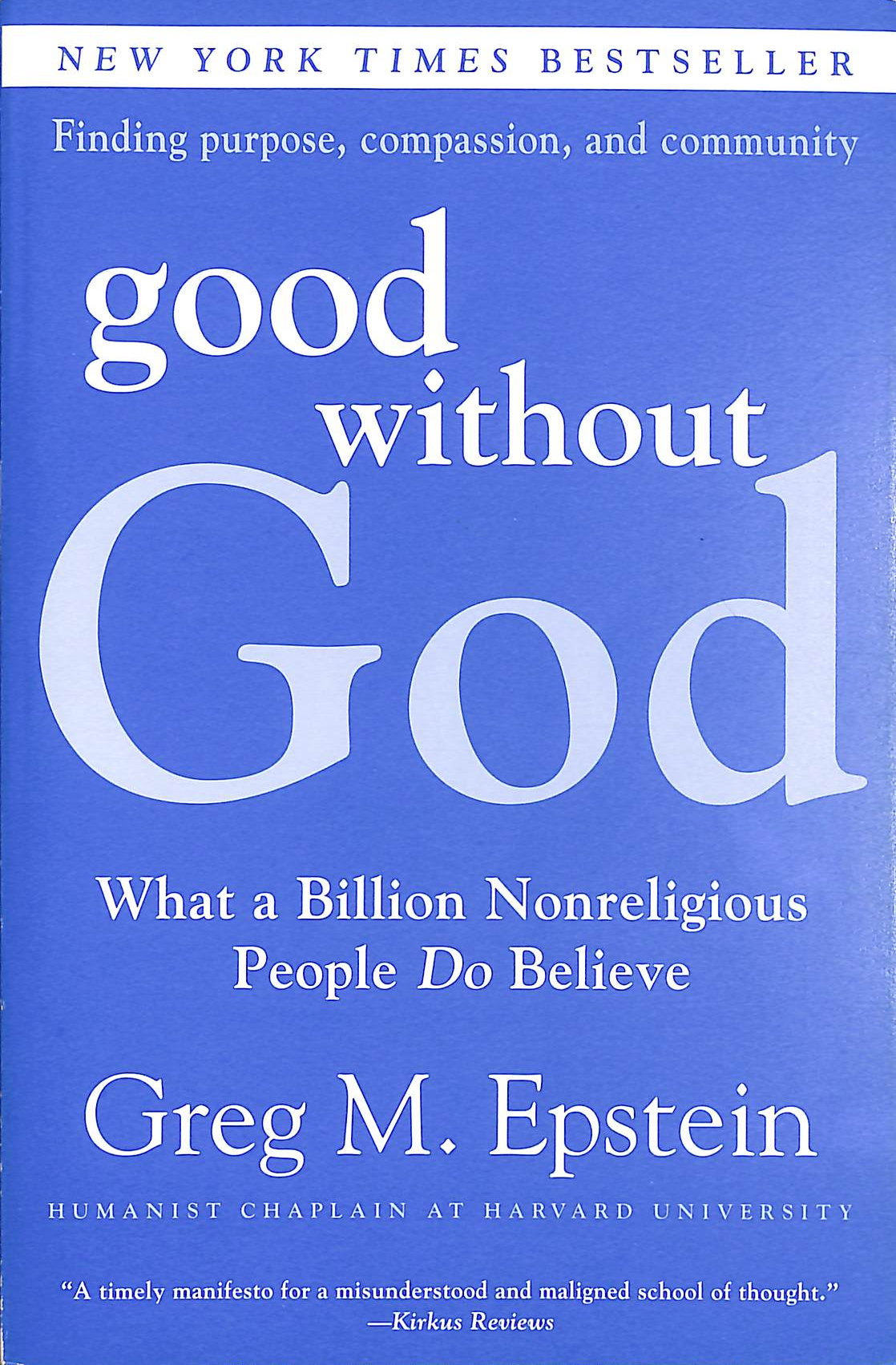 Good Without God: What a Billion Nonreligious People Do Believe