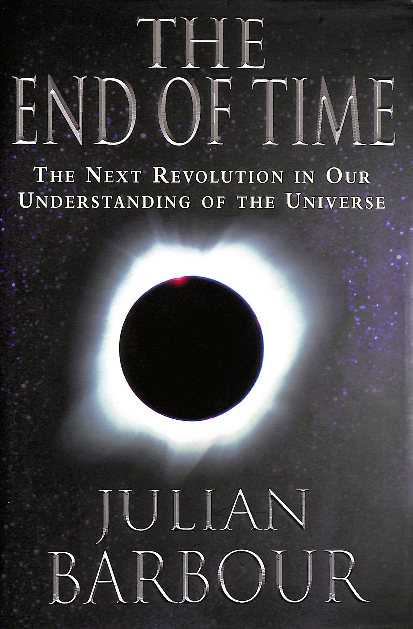 The End of Time. The Next Revolution in Our Understanding of the Universe