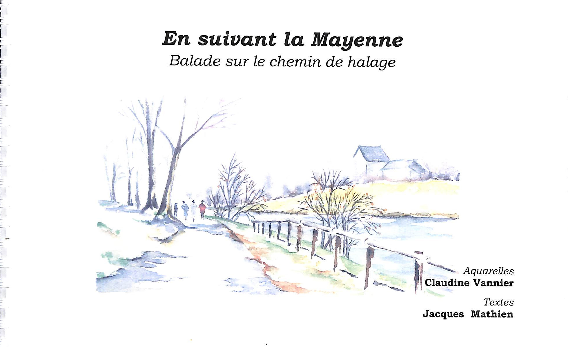 En Suivant la Mayenne, Balade sue le chemin de halage