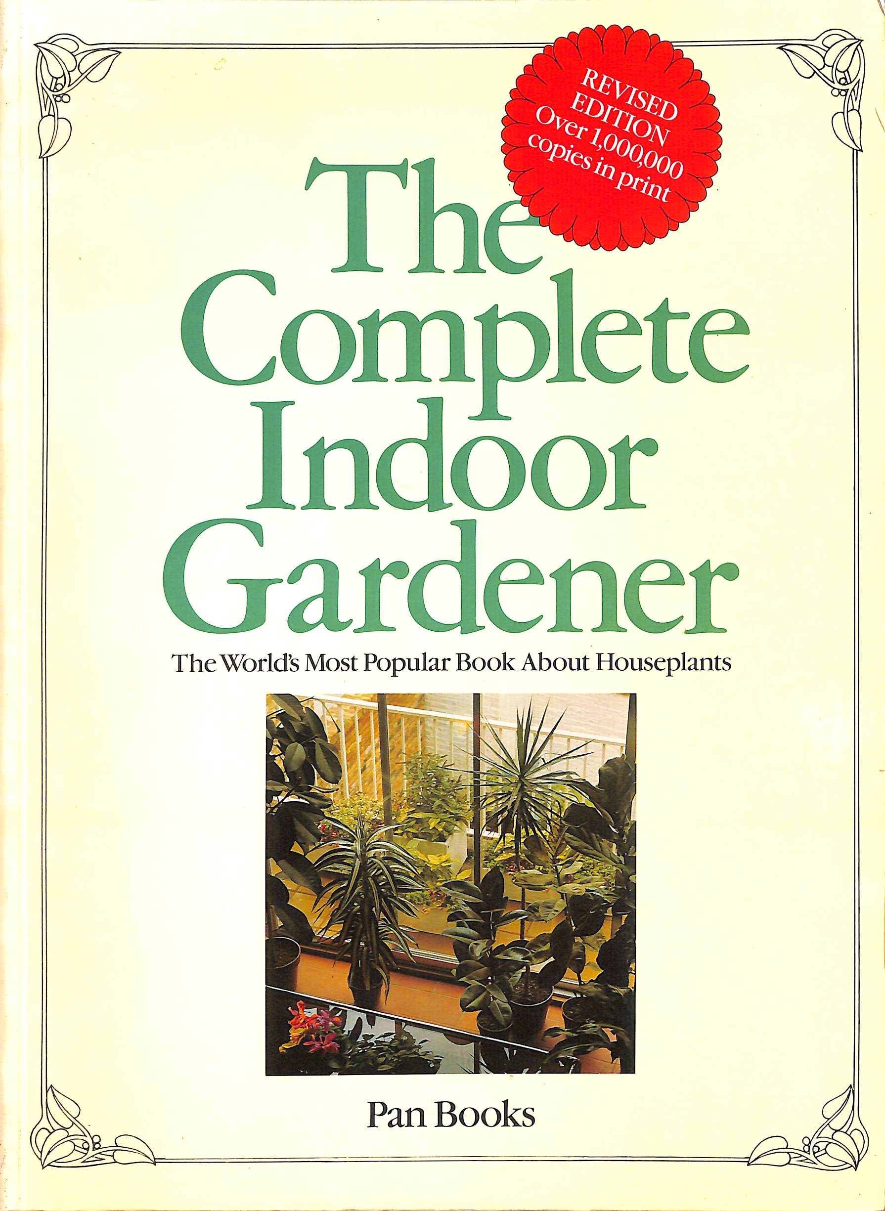 The Complete Indoor Gardener