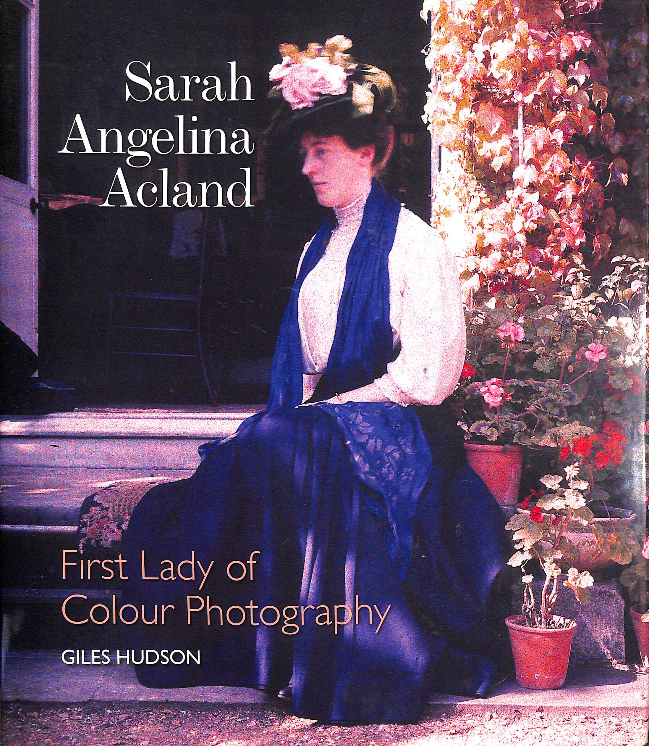 Sarah Angelina Acland First Lady of Colour Photography