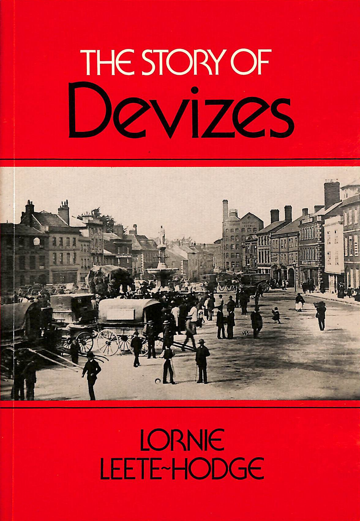 The Story of Devizes