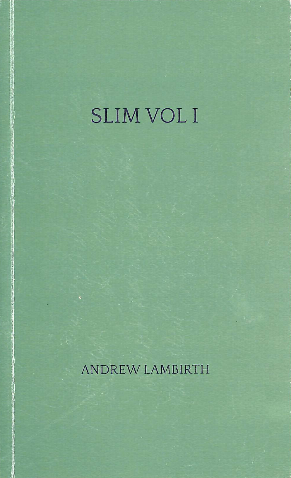 Slim Vol I, Selected Poems, signed by the author
