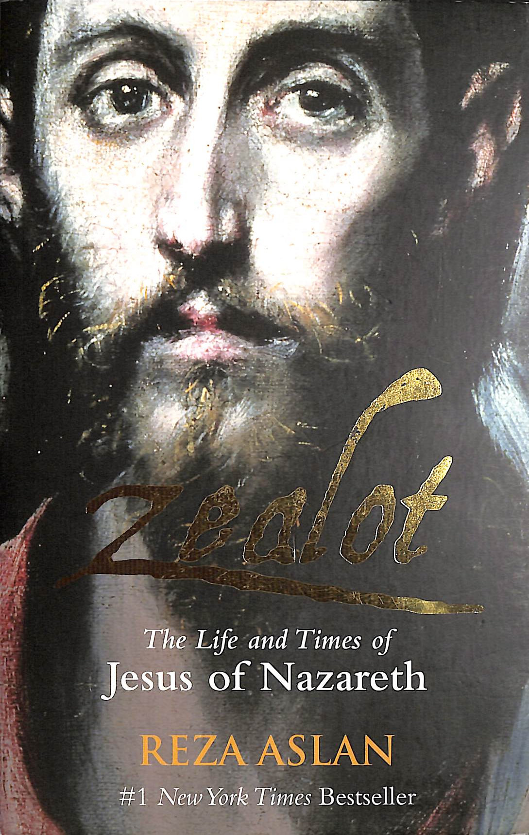 Zealot: The Life and Times of Jesus of Nazareth