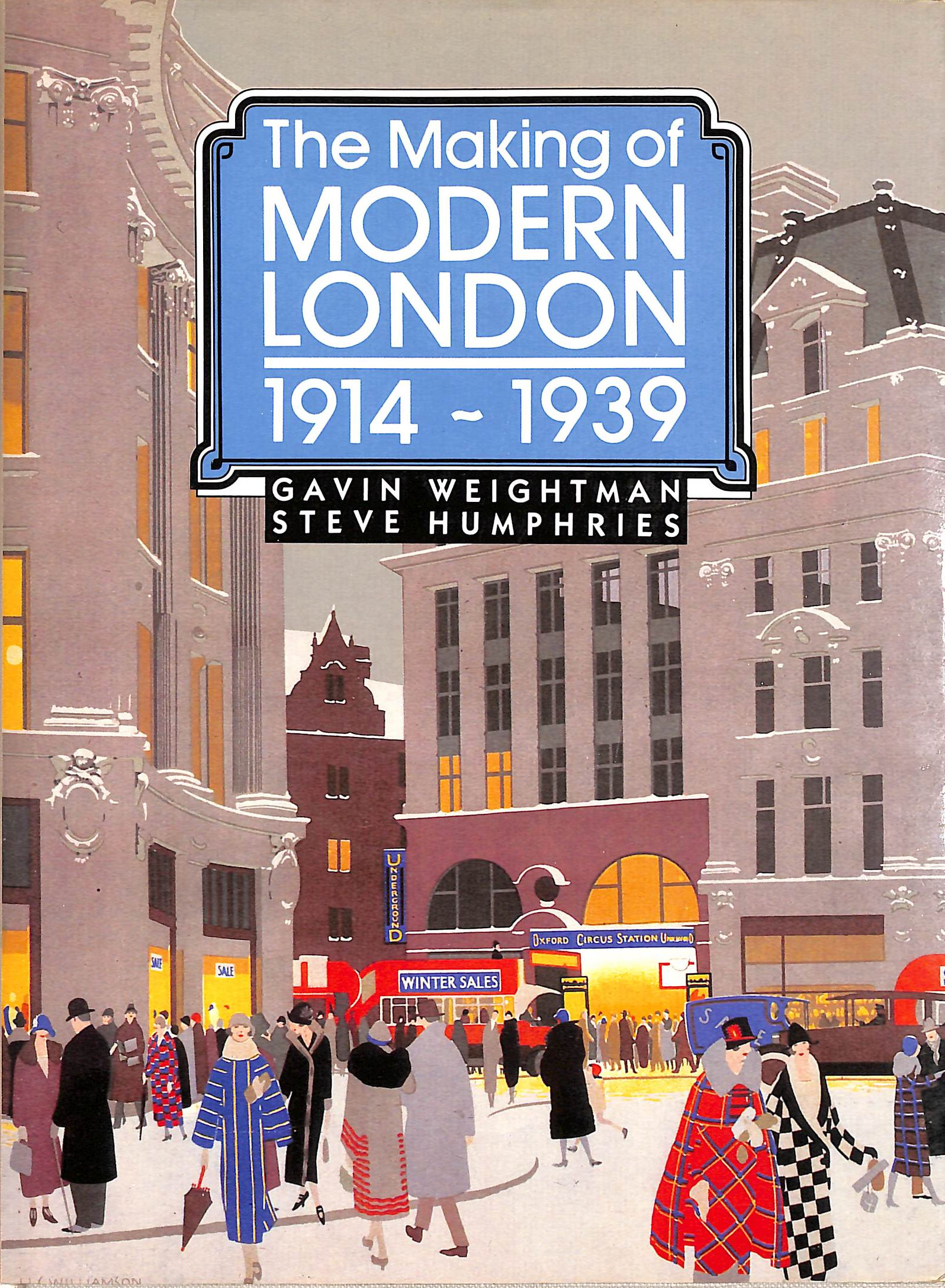 The Making of Modern London: 1914-1939