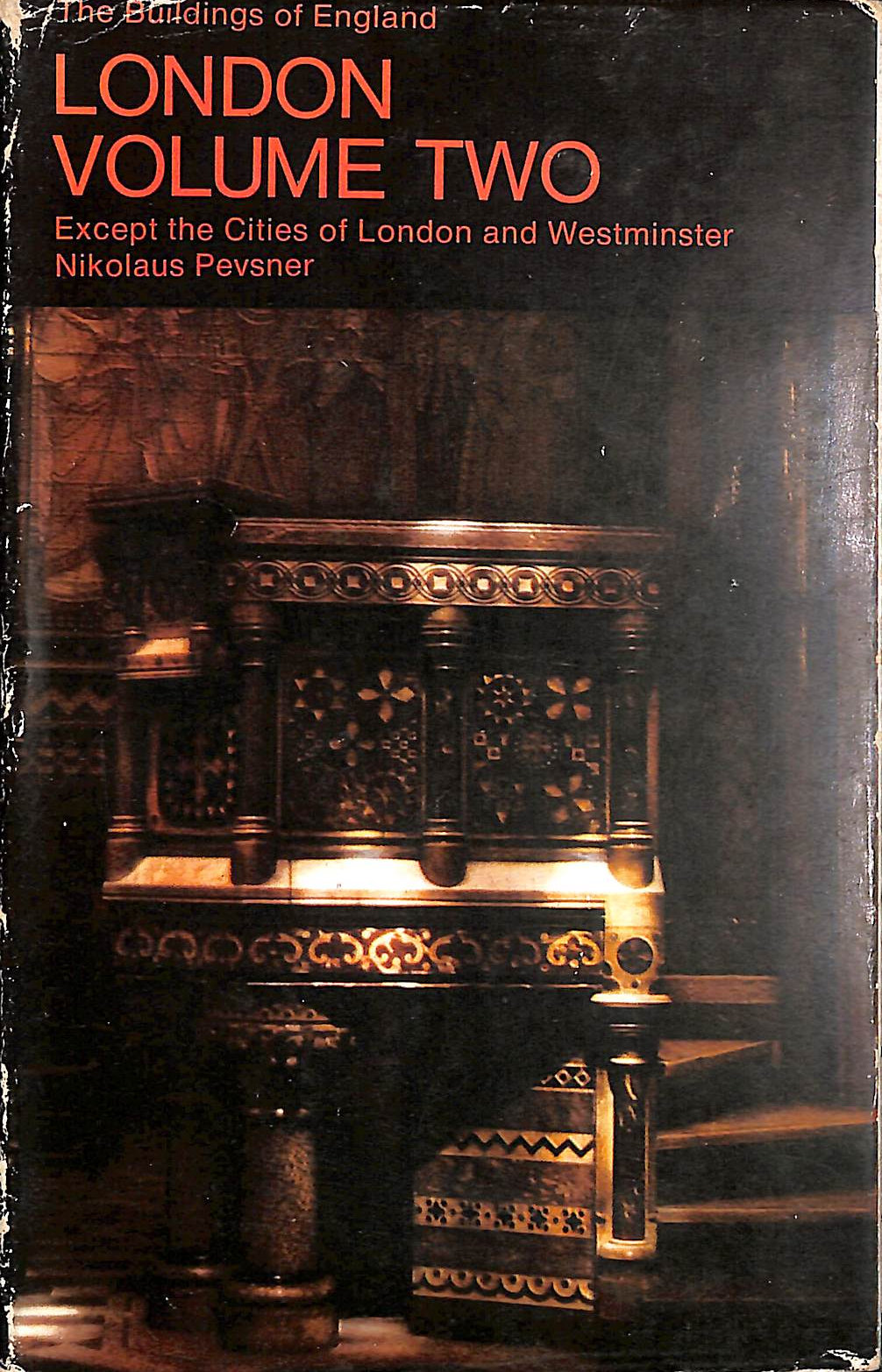 London Volume Two, Except the Cities of London and Westminster