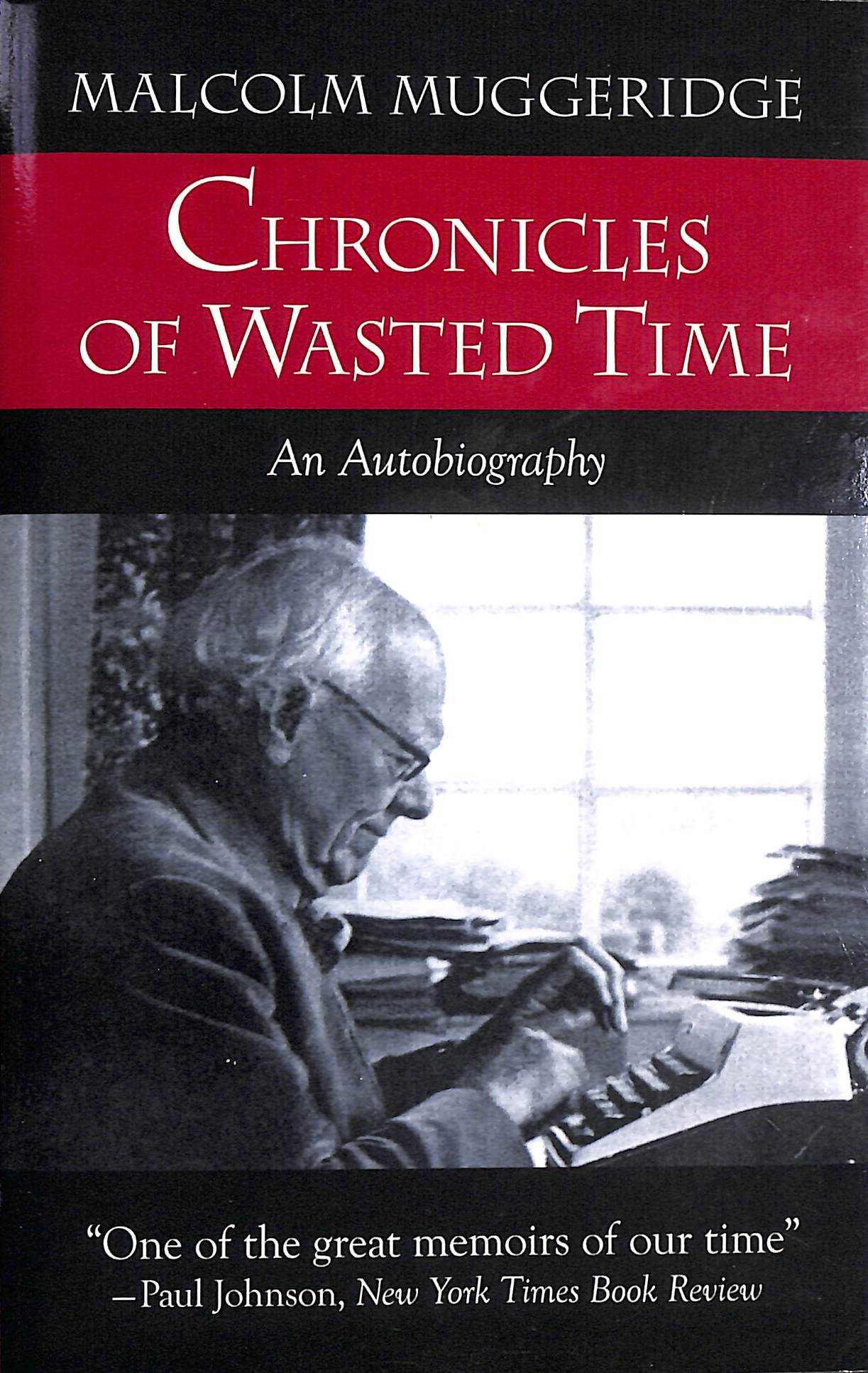 Chronicles of Wasted Time - Volumes I & II in a Single Volume