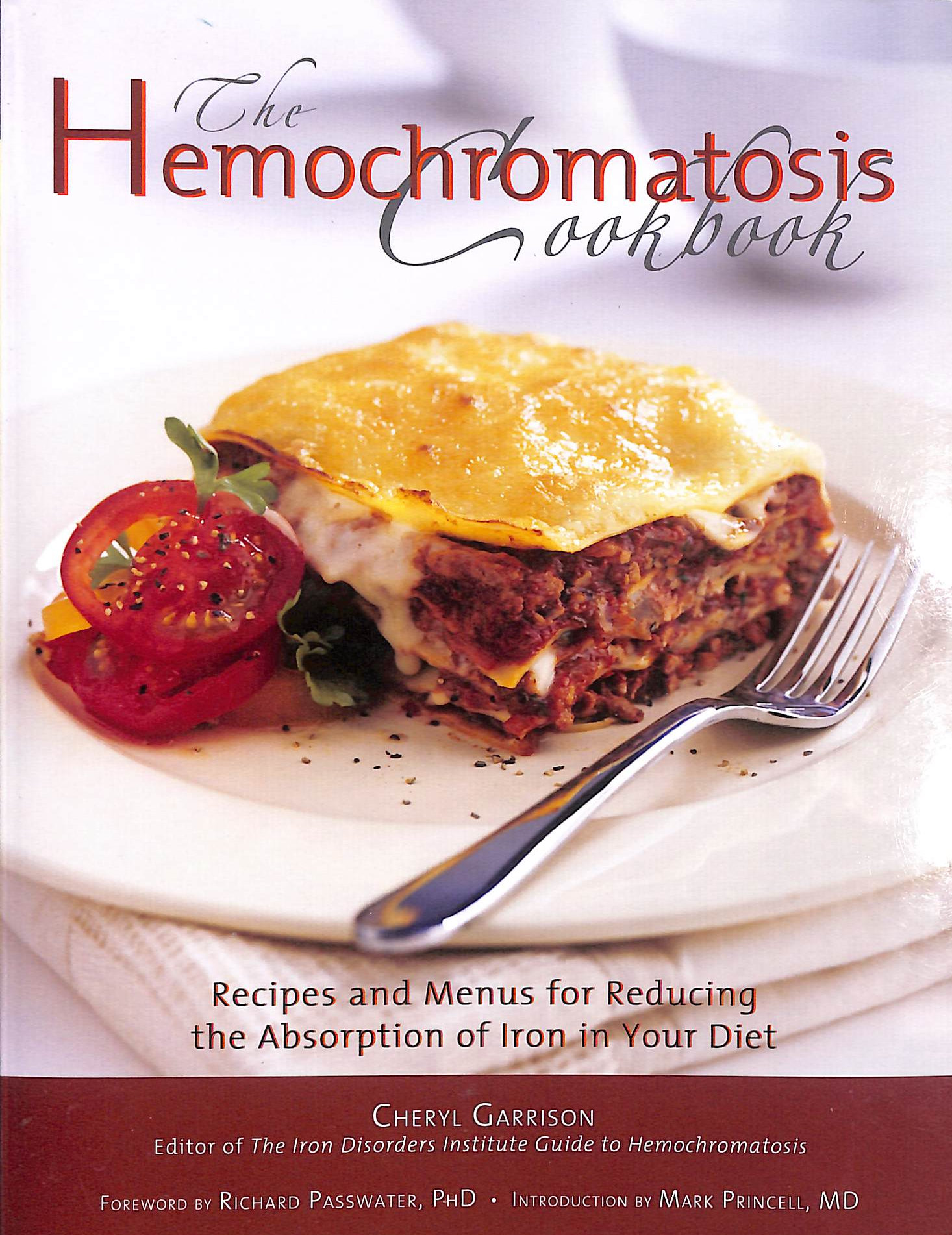 Hemochromatosis Cookbook: Recipes and Meals for Reducing the Absorption of Iron in Your Diet