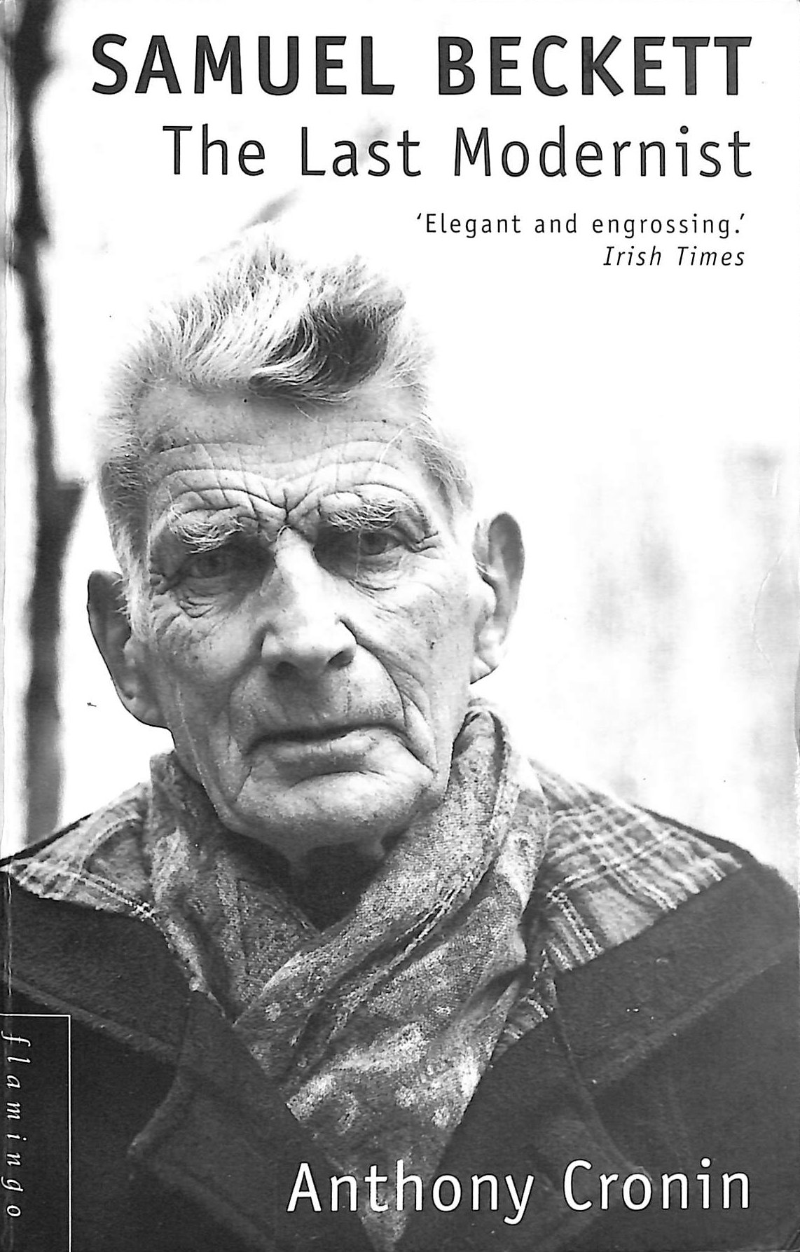 Samuel Beckett: The Last Modernist