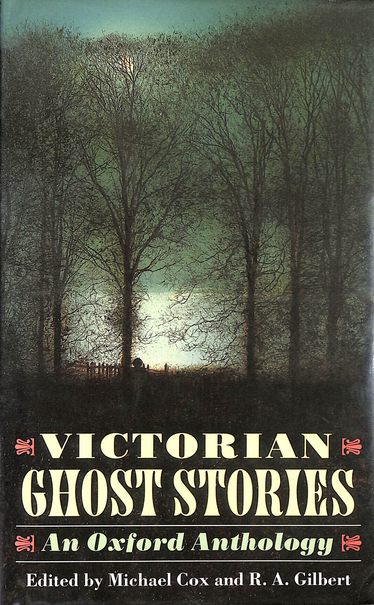 Victorian Ghost Stories: An Oxford Anthology