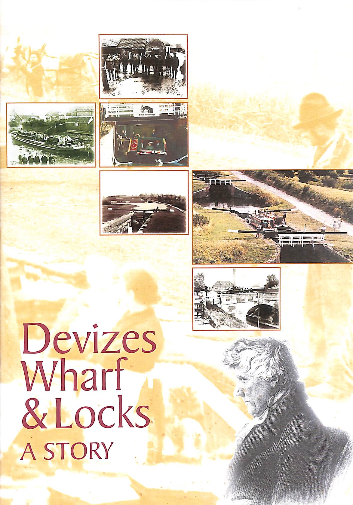 Devizes Wharf & Locks: A Story
