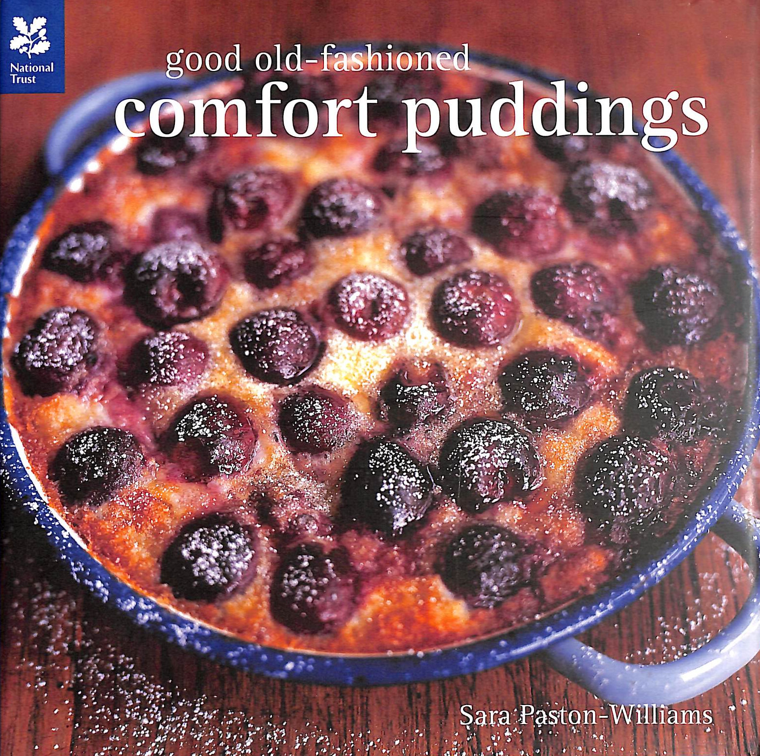 Good Old-Fashioned Comfort Puddings (National Trust Food)