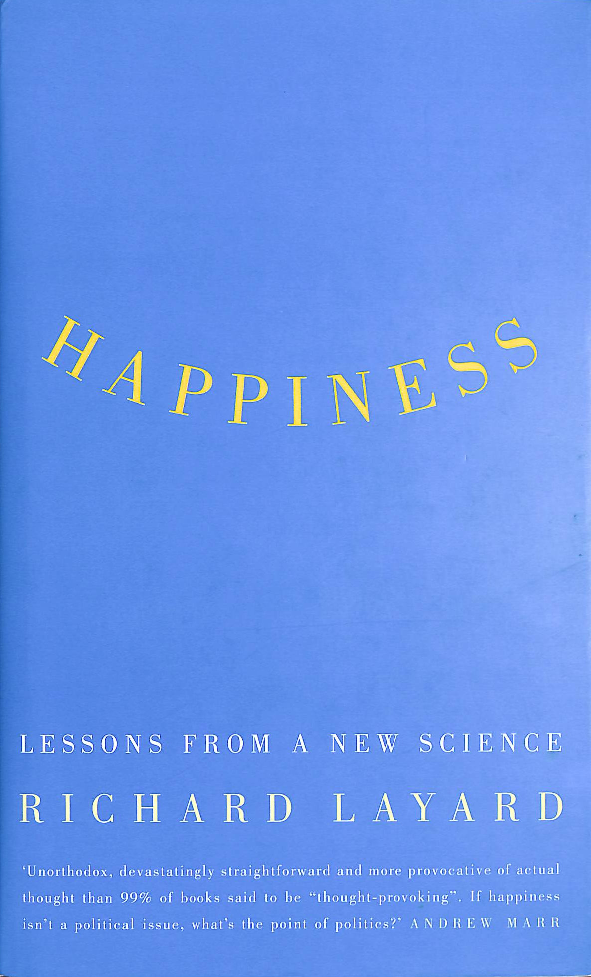Happiness: Lessons from a New Science