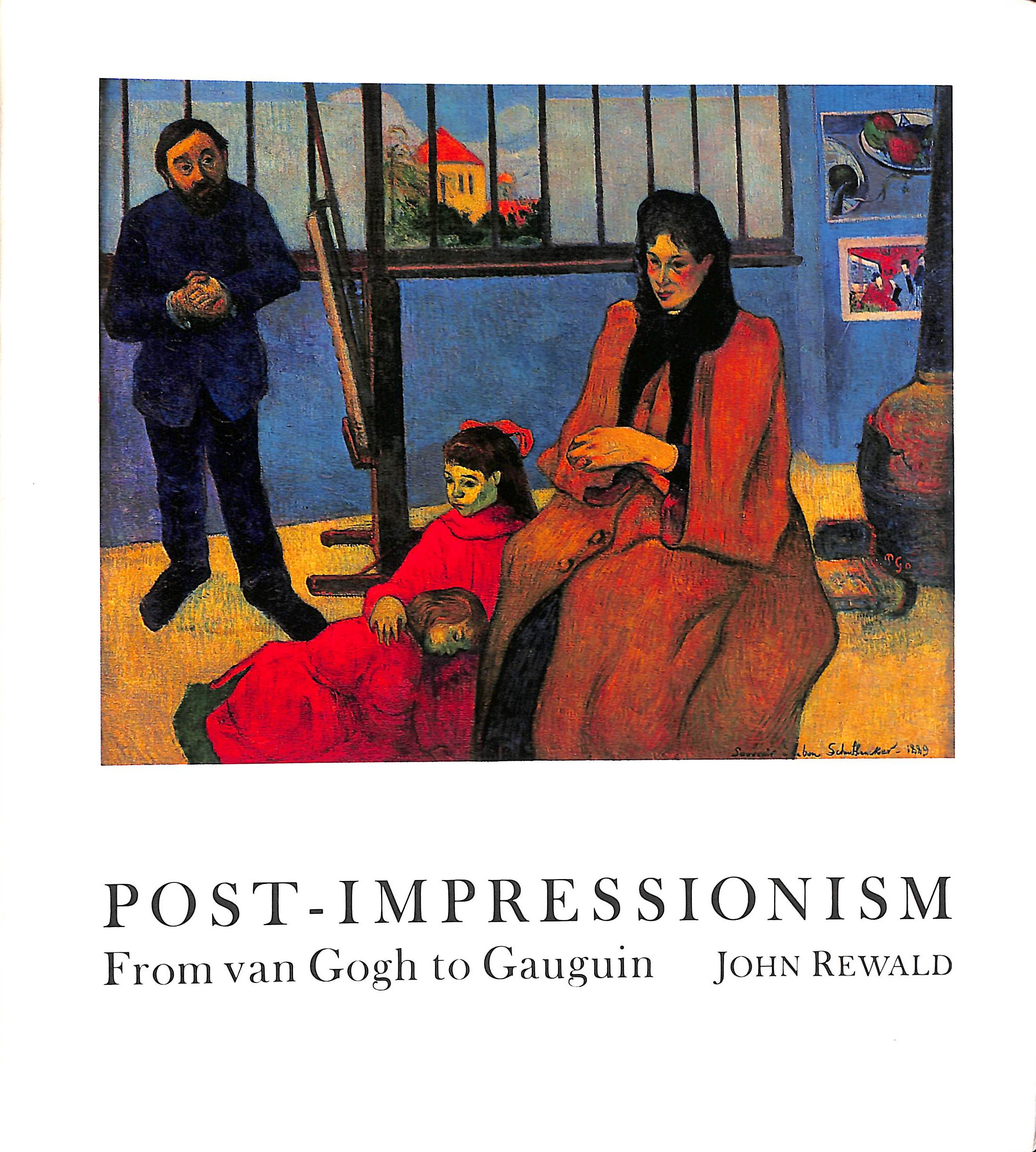 Post-impressionism: From Van Gogh to Gauguin