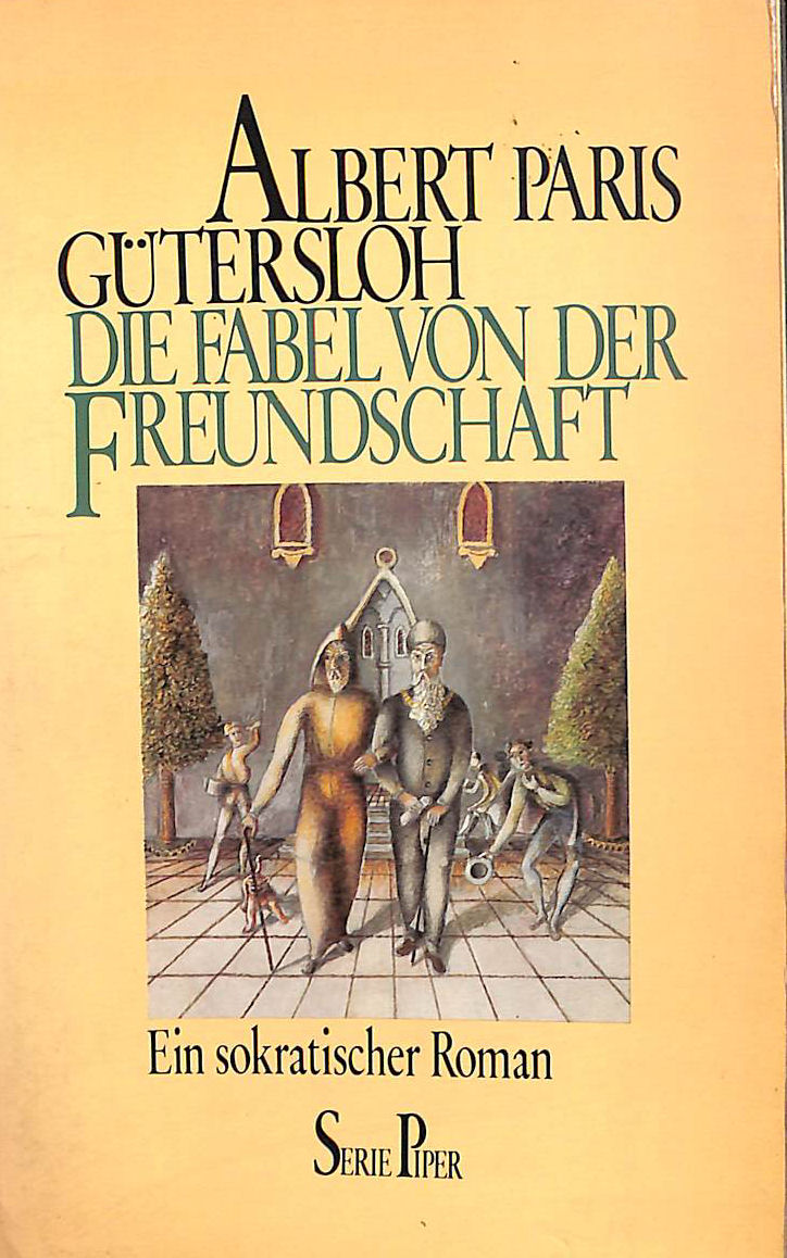Die Fabel von der Freundschaft. Ein sokratischer Roman.