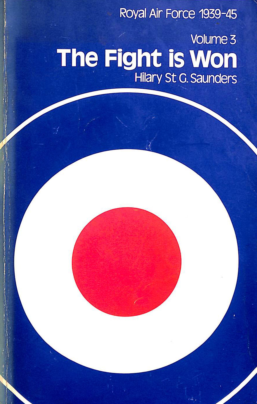 Fight is Won (v. 3) (Royal Air Force, 1939-45)