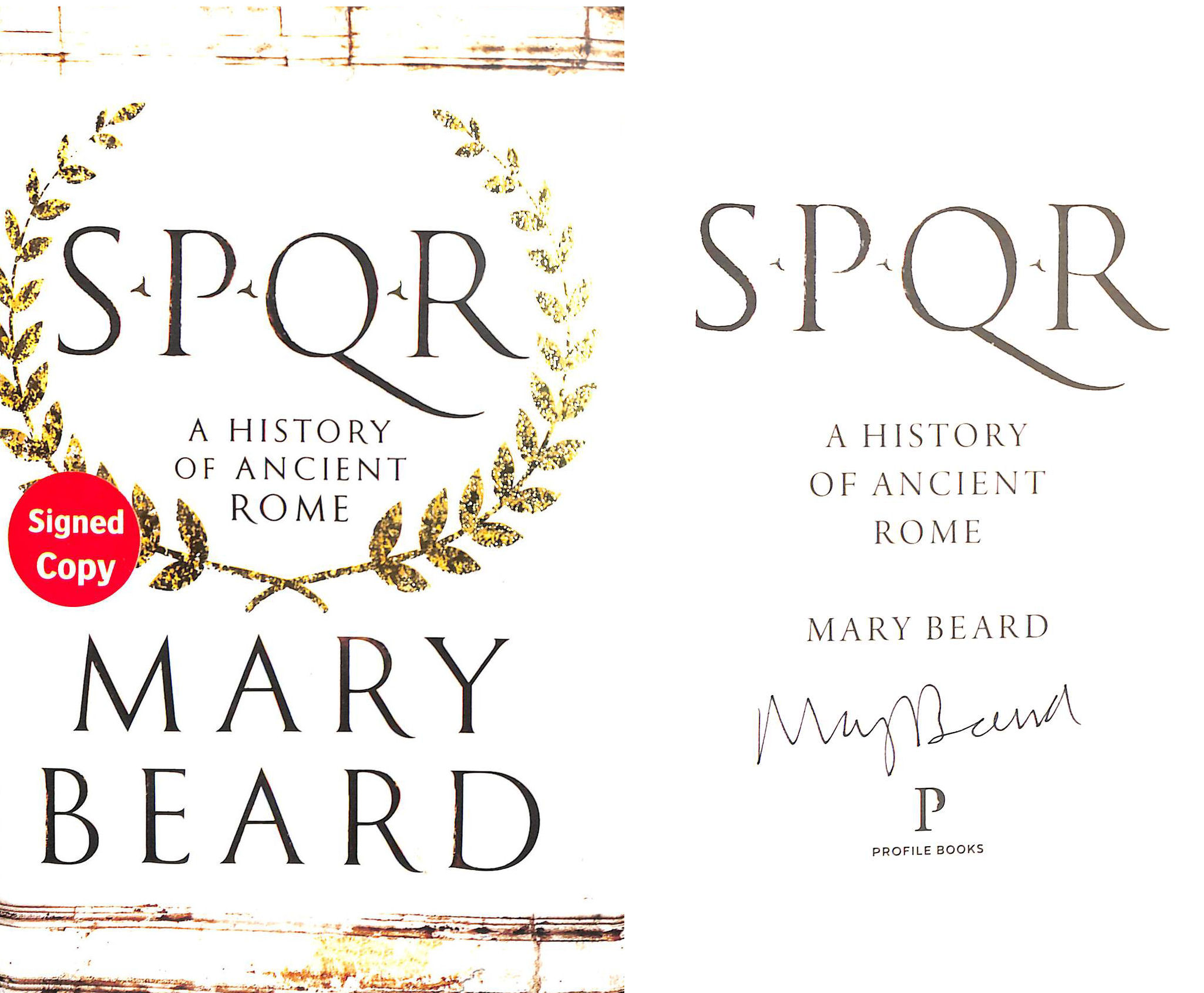 SPQR: A History of Ancient Rome. Signed by the author.