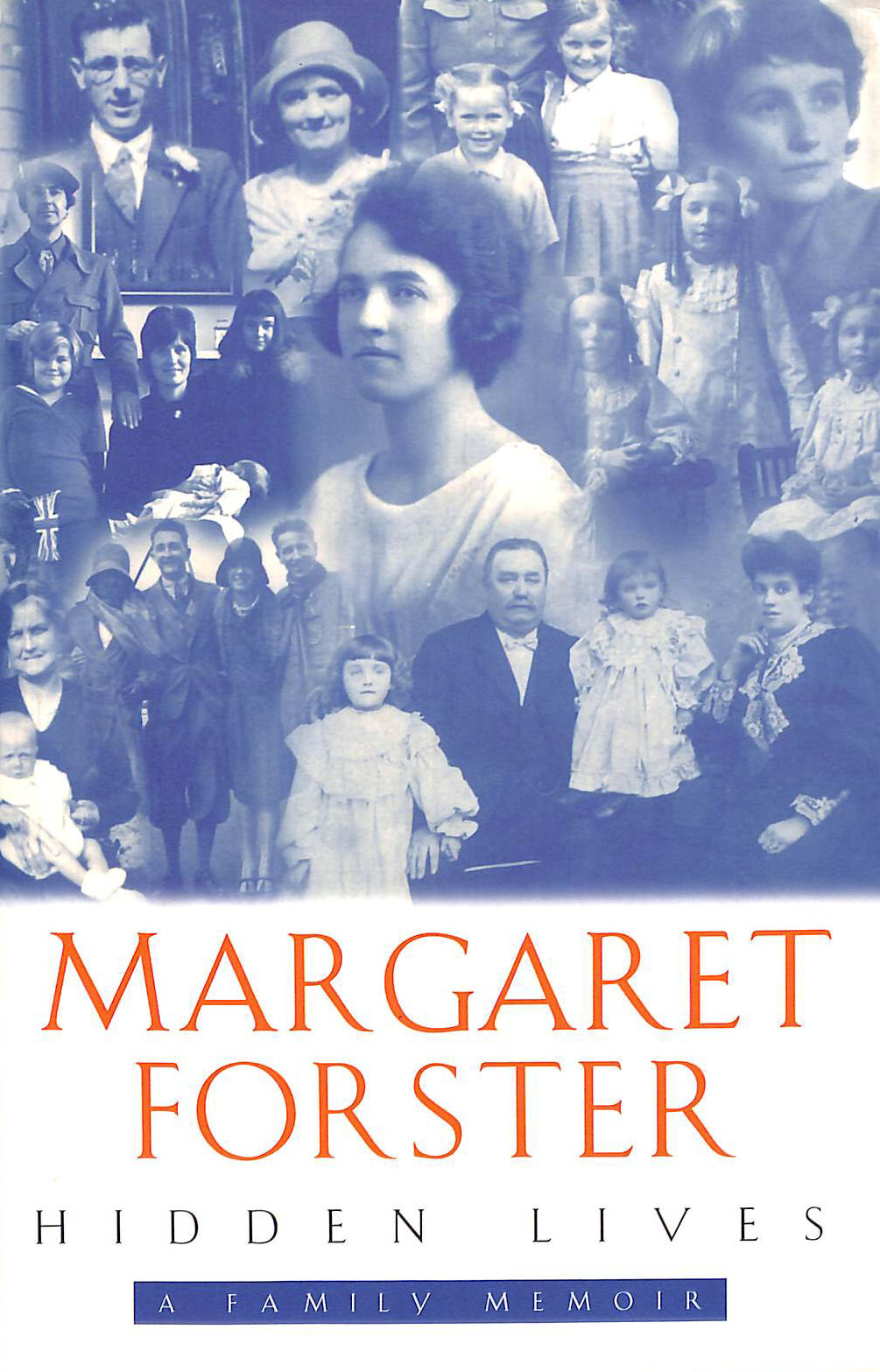 Hidden Lives: A Family Memoir