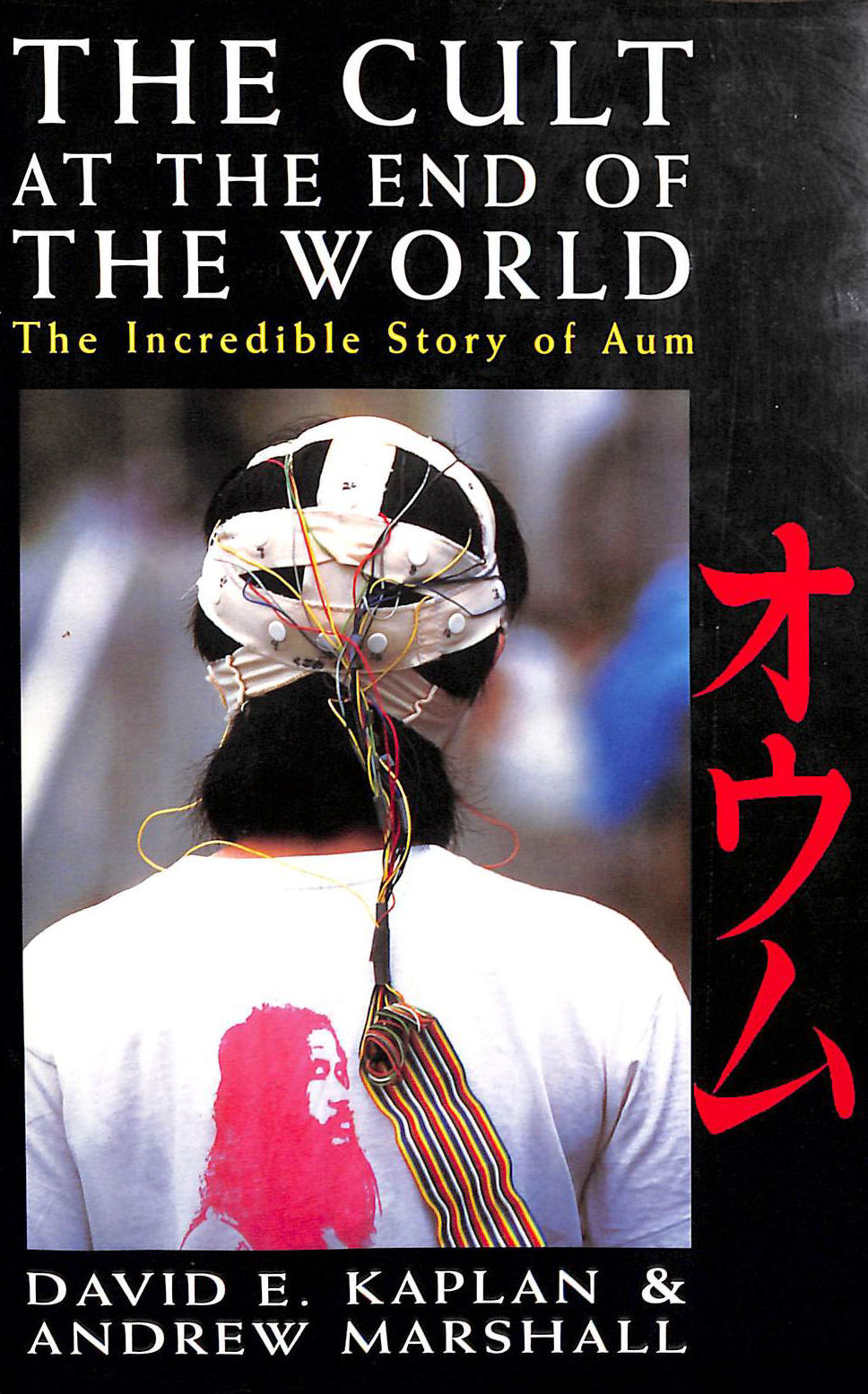 The Cult at the End of the World: Incredible Story of Aum