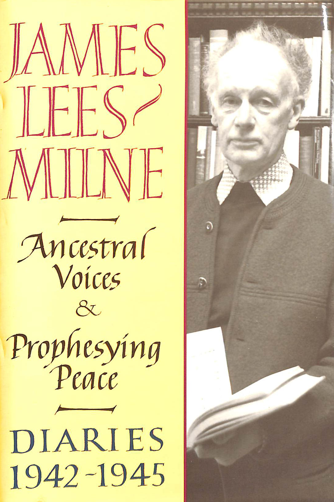 Ancestral Voices & Prophesying Peace . Diaries: 1942-45