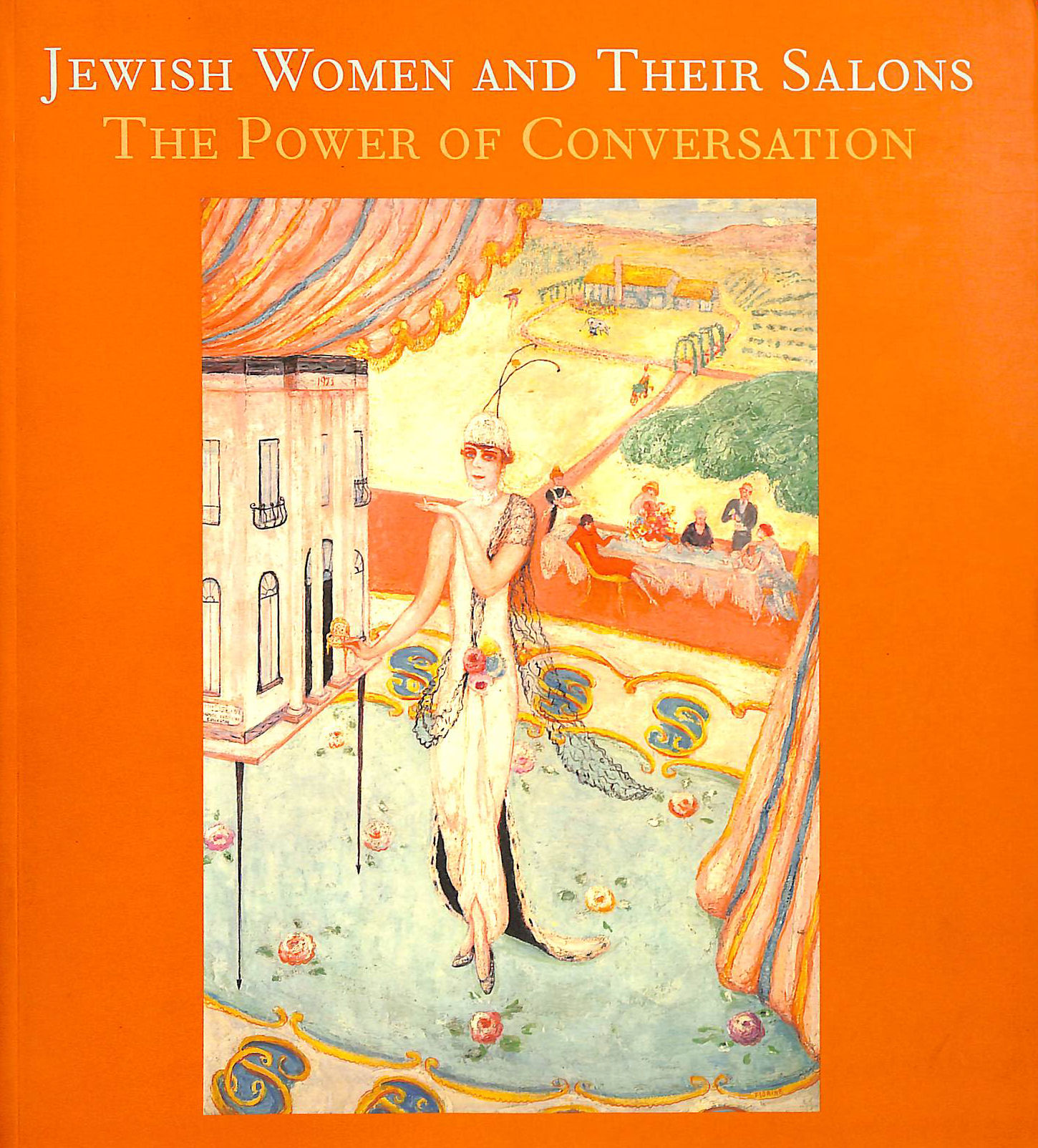 Jewish Women and their Salons The Power of Conversation