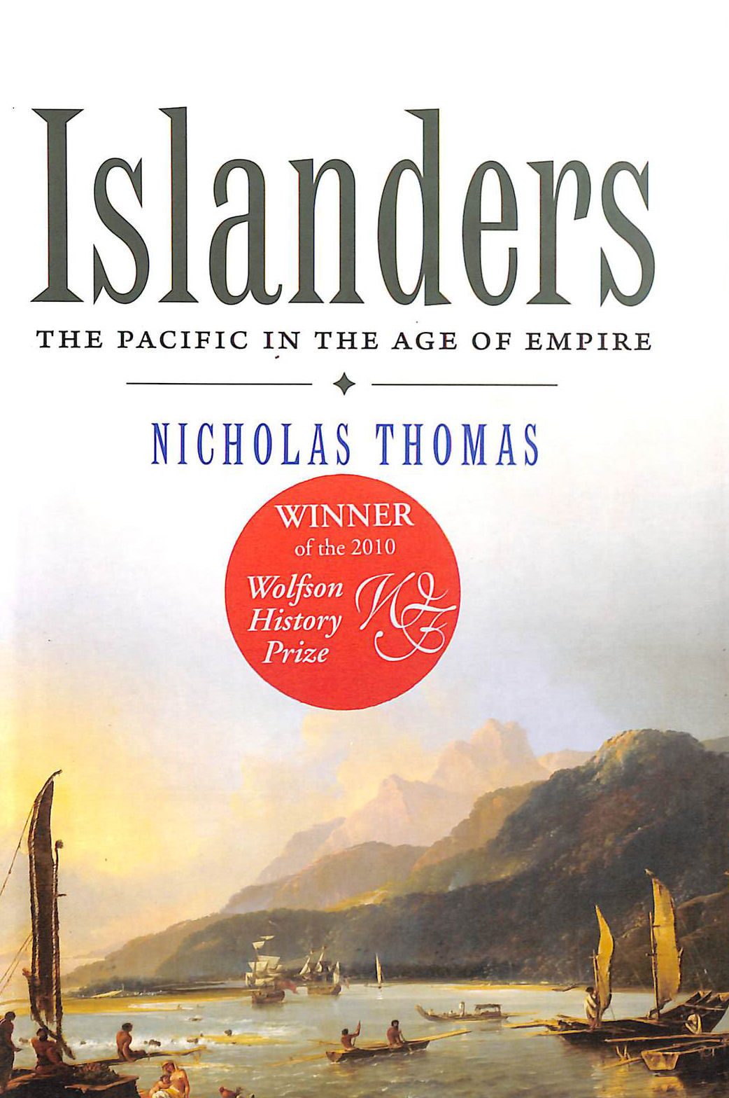 Islanders: The Pacific in the Age of Empire
