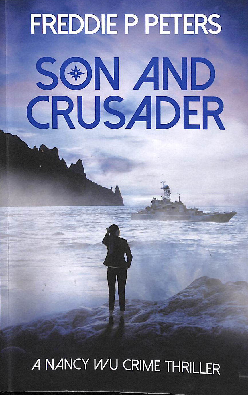 Son And Crusader (Nancy Wu Crime Thriller)