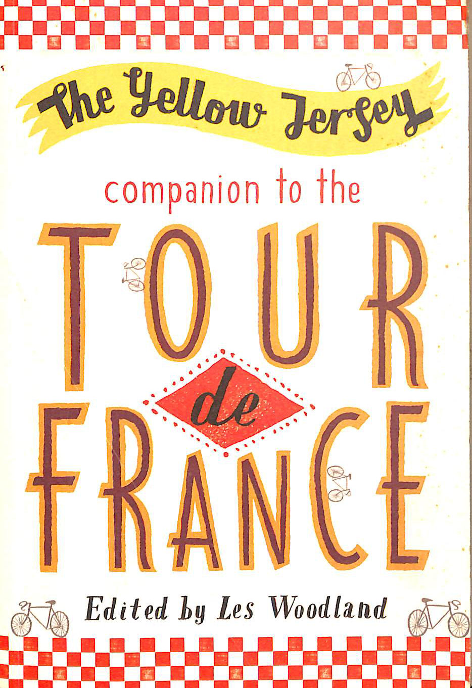 Yellow Jersey Companion To The Tour De France