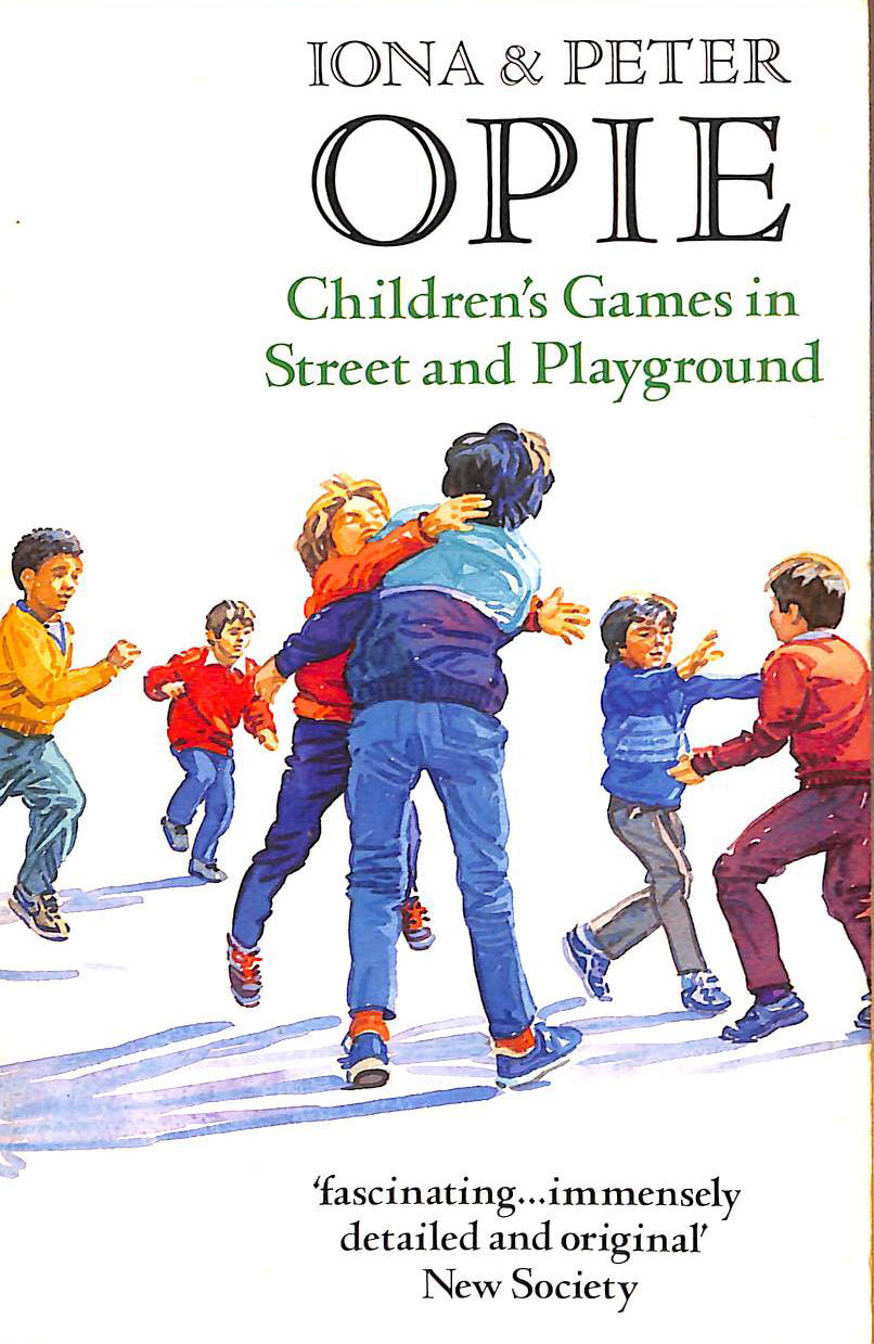 Children's Games in Street and Playground (Oxford Paperbacks)