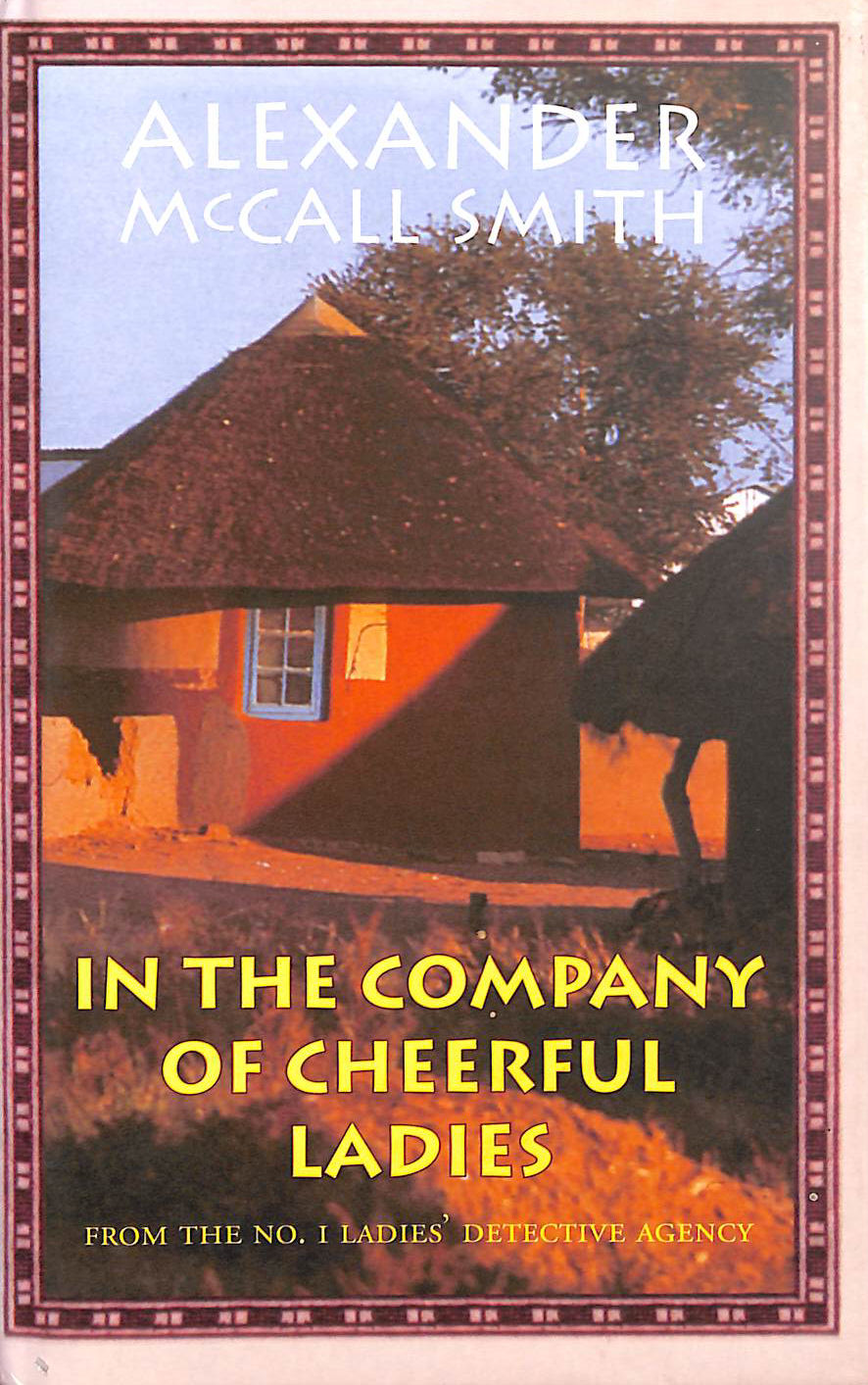 In the Company of Cheerful Ladies. v. 6 The No. 1 Ladies' Detective Agency