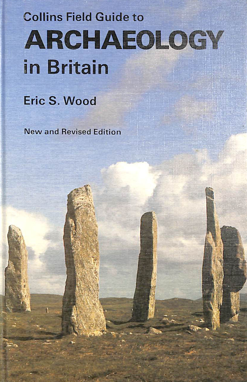 Collins Field Guide to Archaeology in Britain