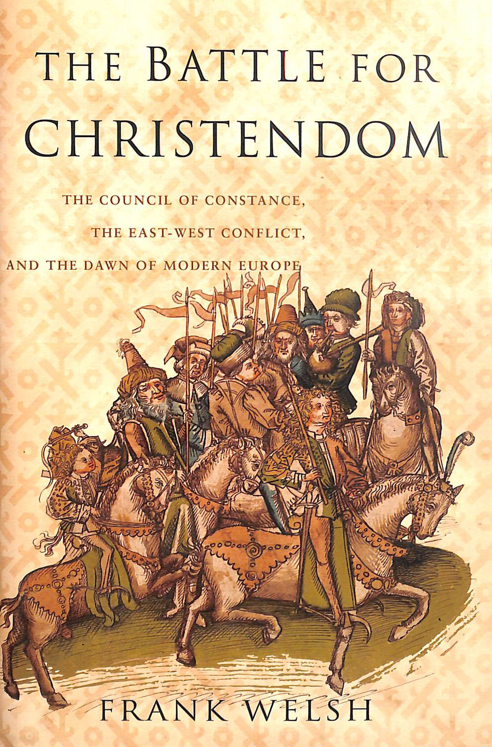Battle for Christendom: Council of Constance, East-west Conflict