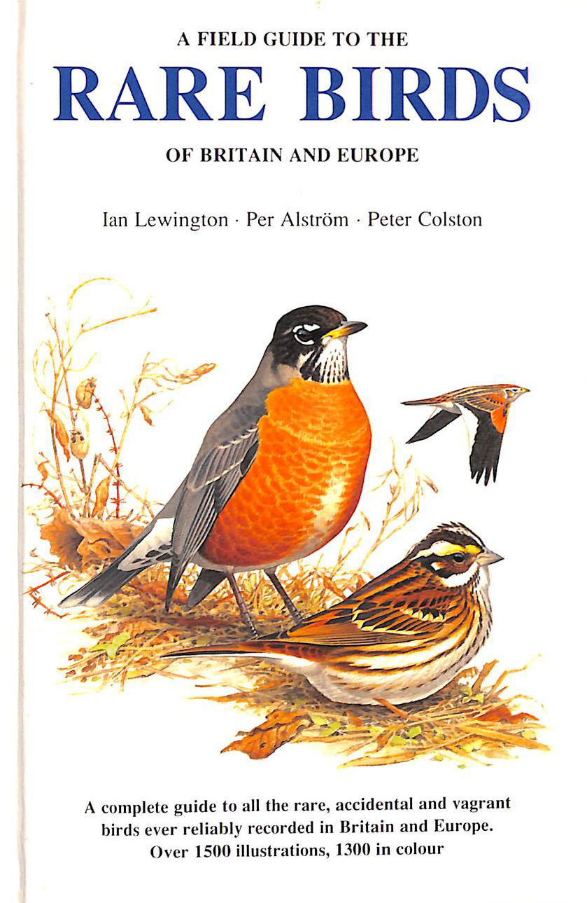 Image for A Field Guide to the Rare Birds of Britain and Europe (Collins Field Guide) A Field Guide to the Rare Birds of Britain and Europe (Collins Field Guide)