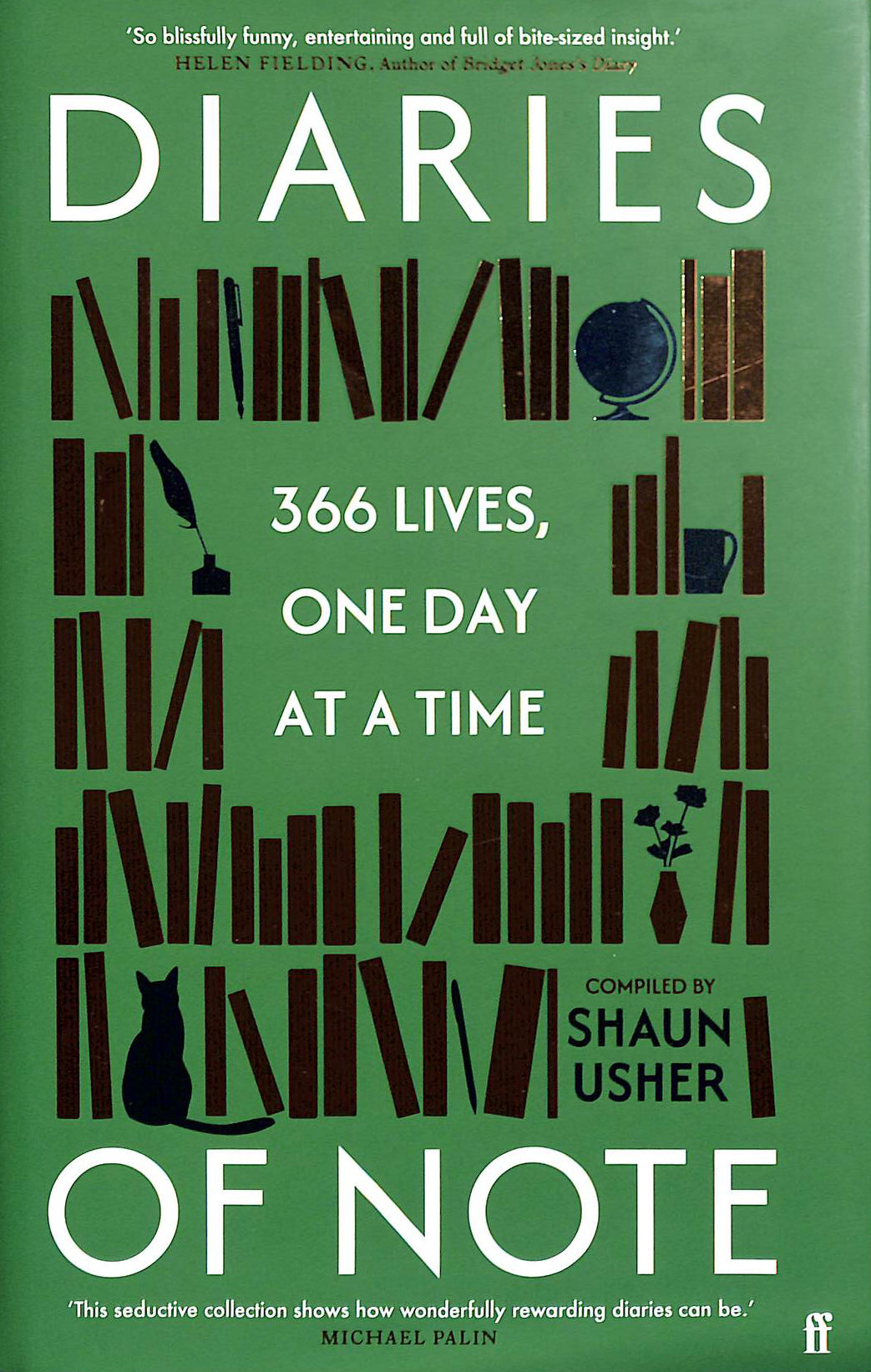 Image for Diaries of Note: 366 Lives, One Day at a Time Diaries of Note: 366 Lives, One Day at a Time