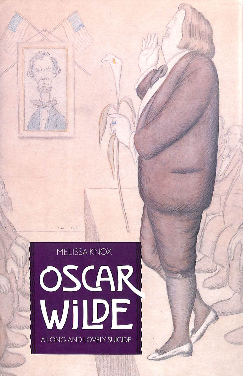 Oscar Wilde A Long & Lovely Suicide (Cloth): A Long and Lovely Suicide