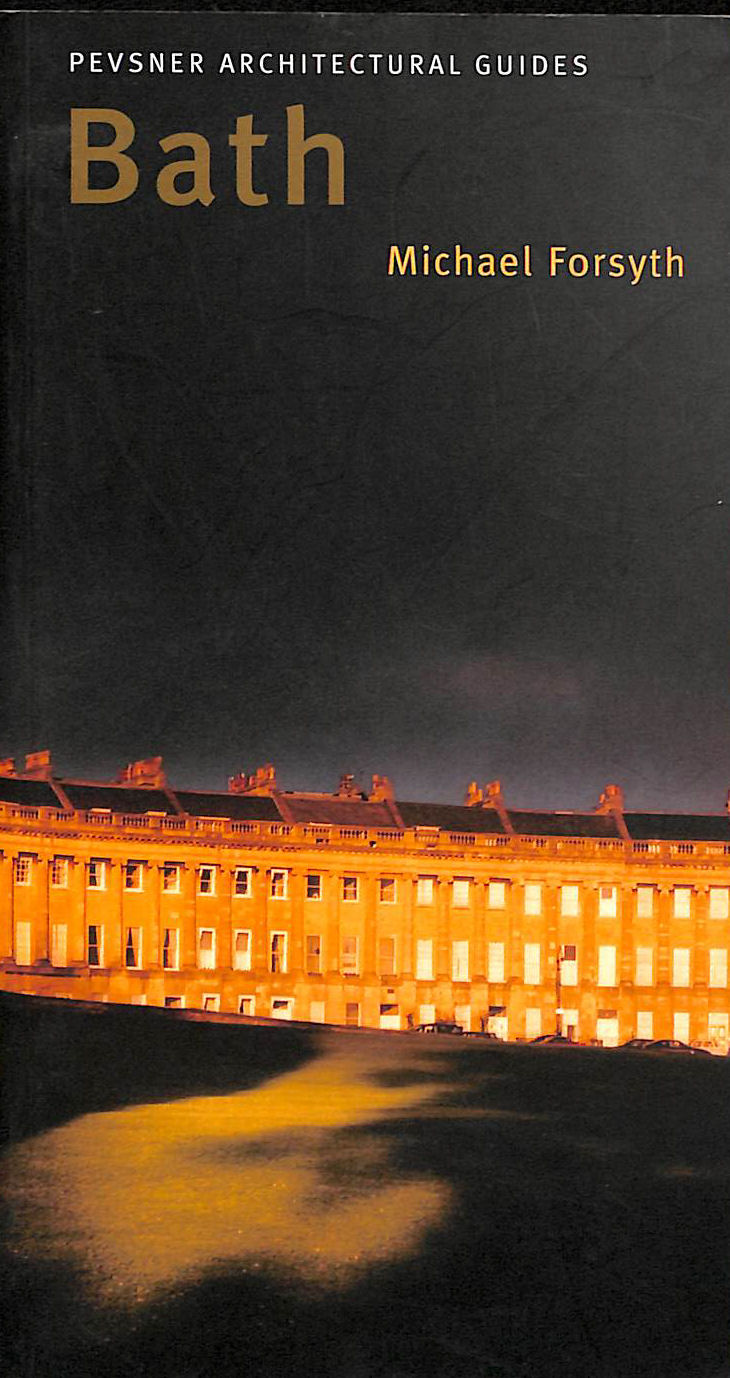 Bath Pevsner Buildings of England City Guide: Pevsner City Guide