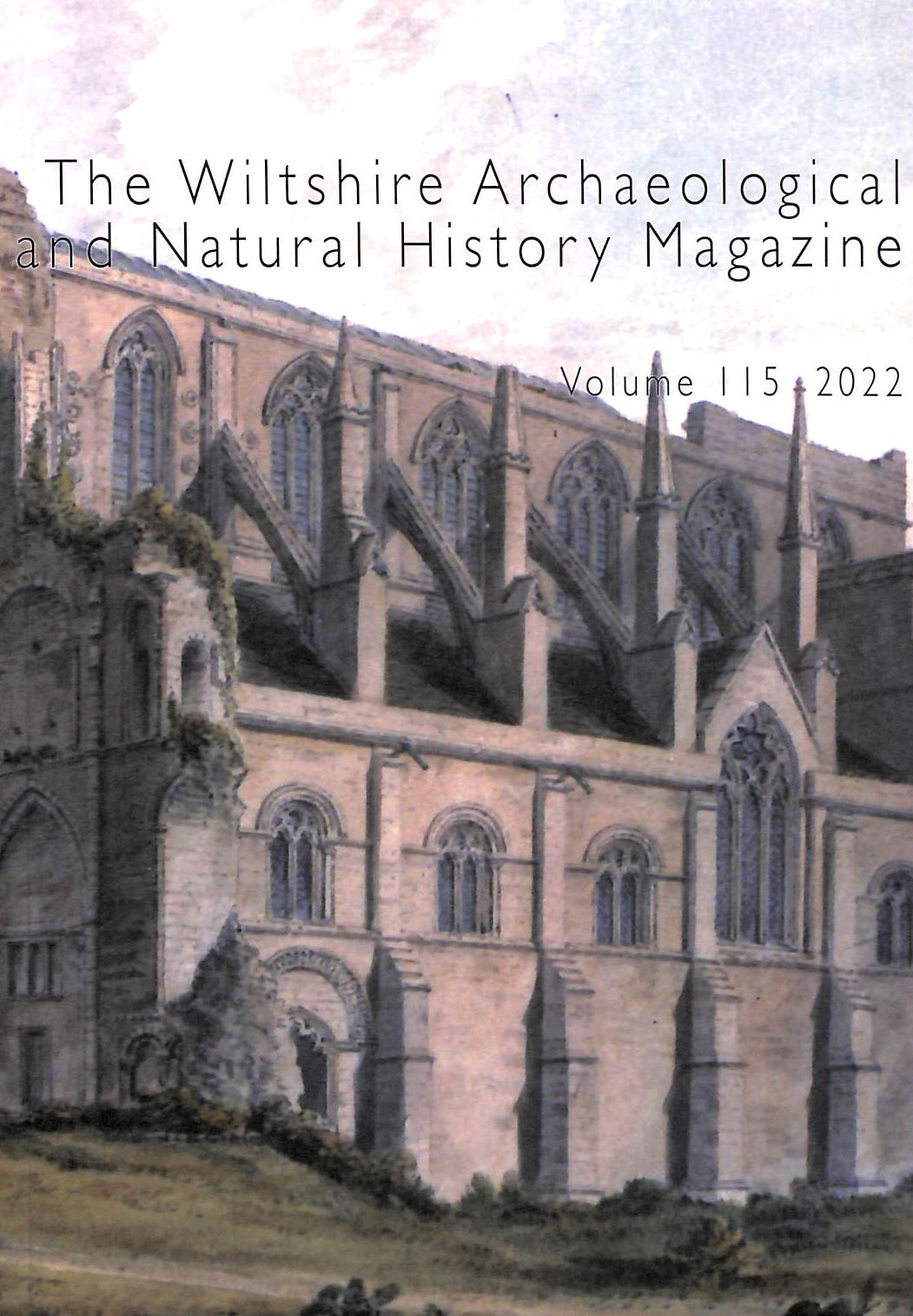 Wiltshire Archaeological and Natural History Society Magazine Vol 115 2022