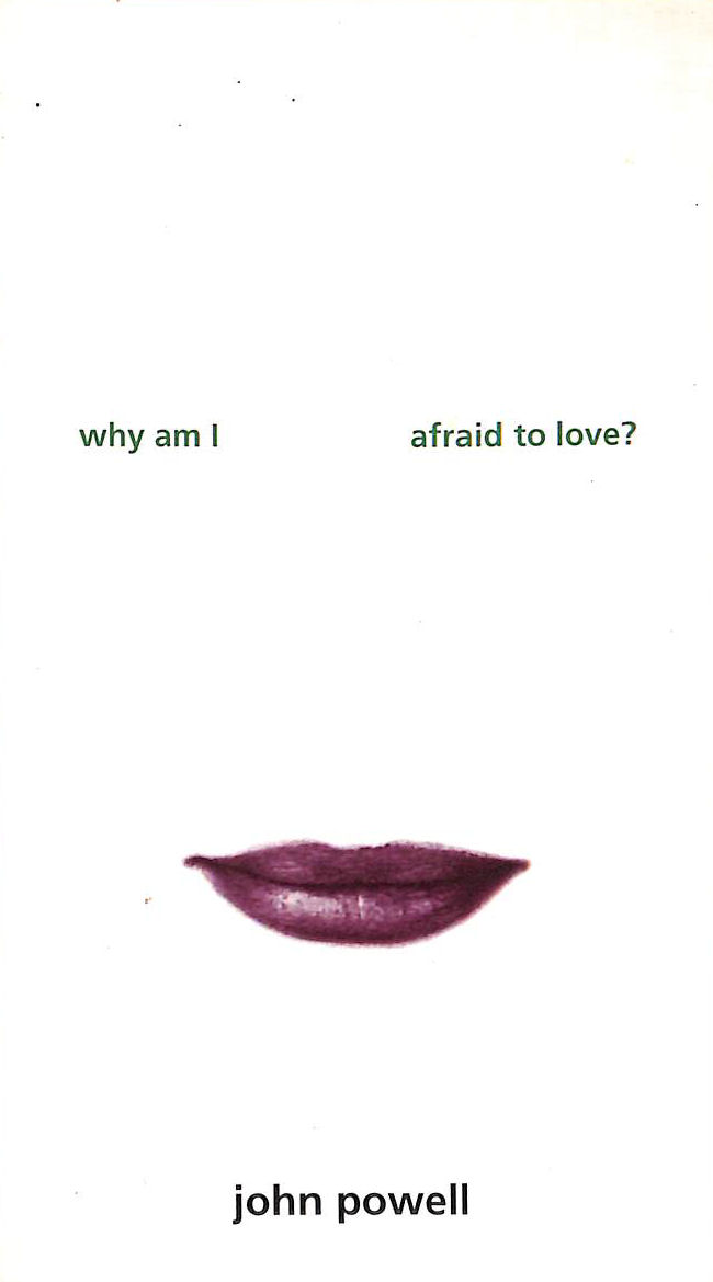 Why am I Afraid to Love