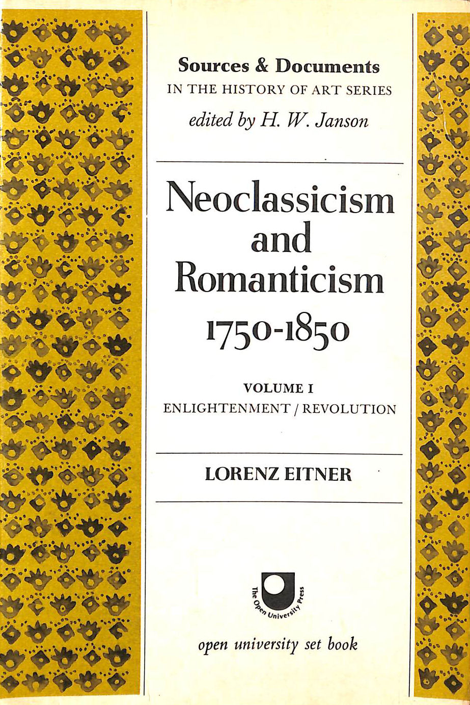 Neoclassicism and Romanticism 1750-1850 Volume One Enlightenment/Revolution