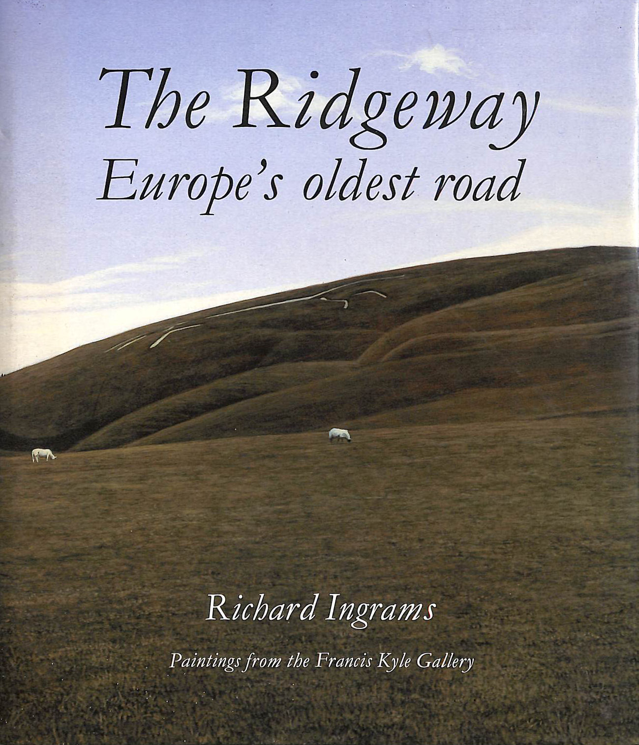 The Ridgeway: Europe's Oldest Road.