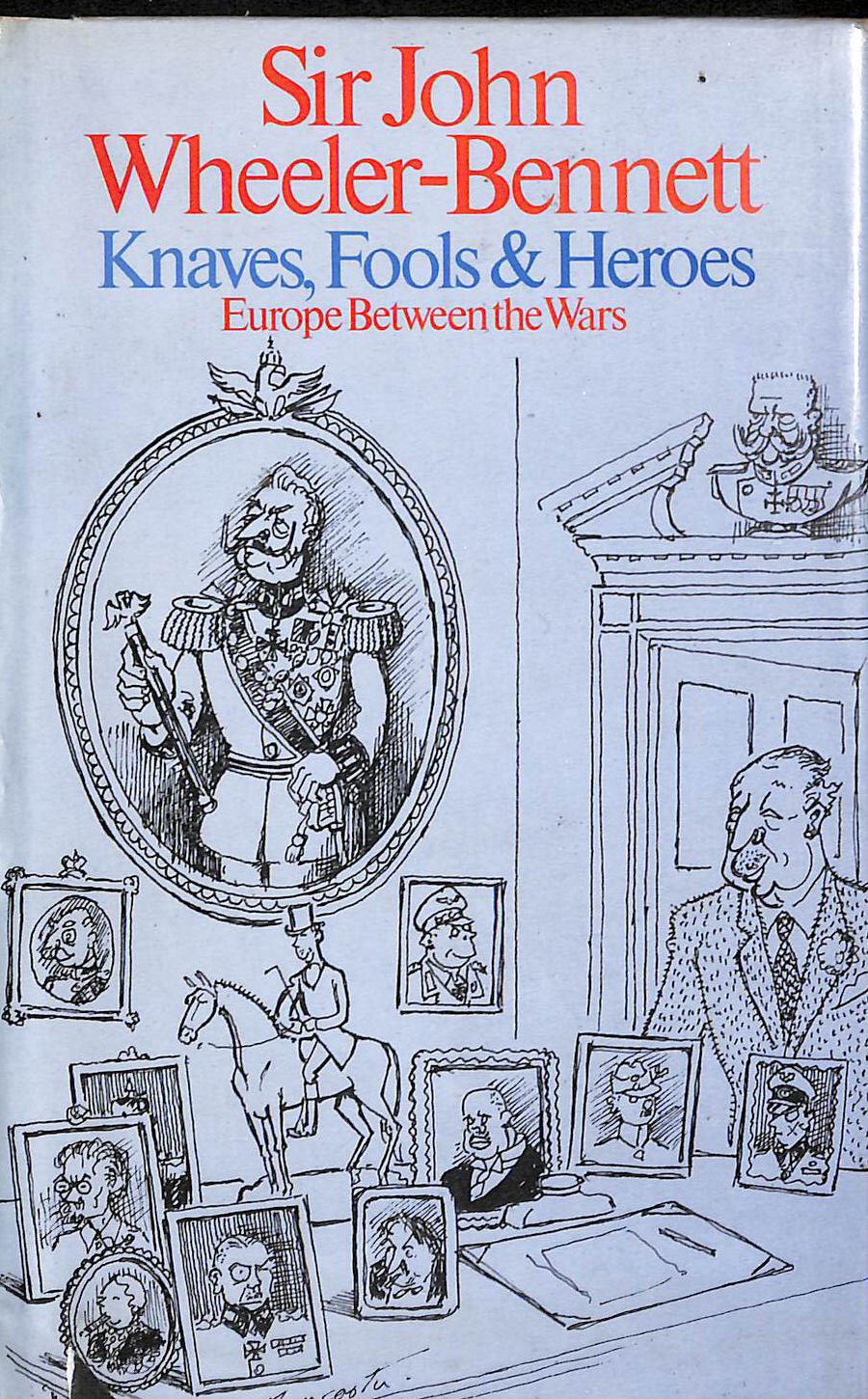 Knaves, Fools and Heroes