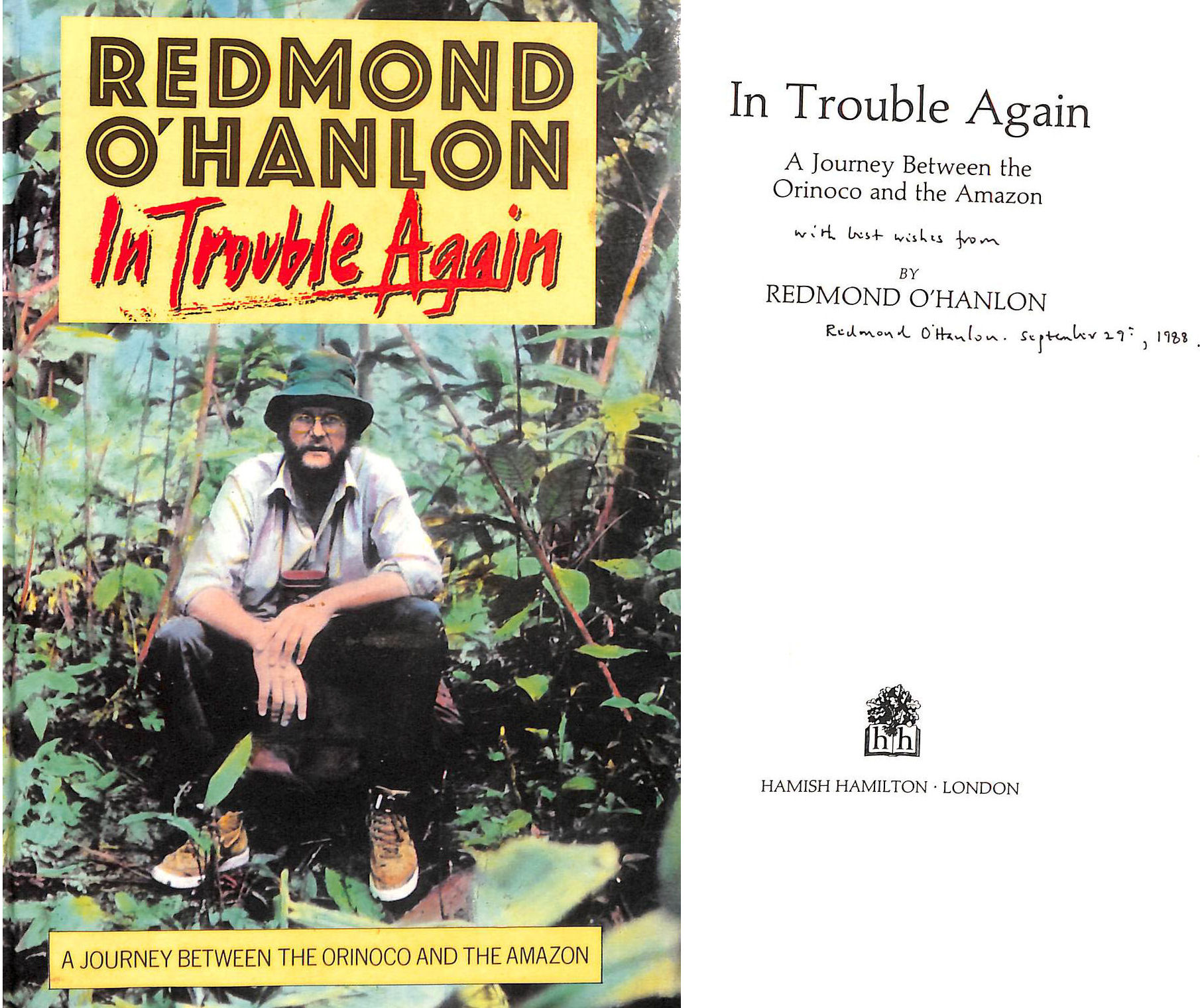 In Trouble Again: A Journey Between Orinoco & the Amazon Gift inscription.