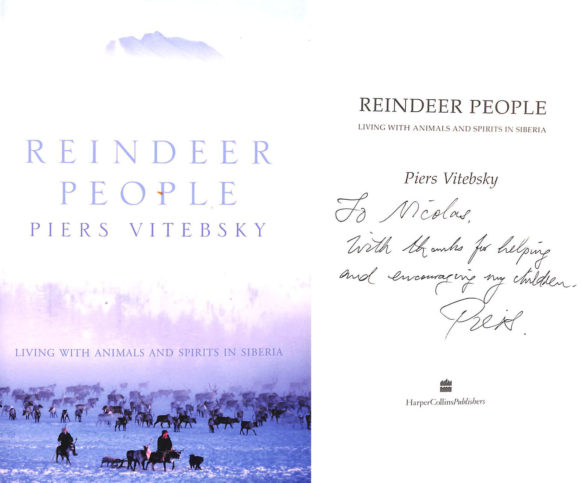 Reindeer People: Living with Animals & Spirits in Siberia. Gift inscription
