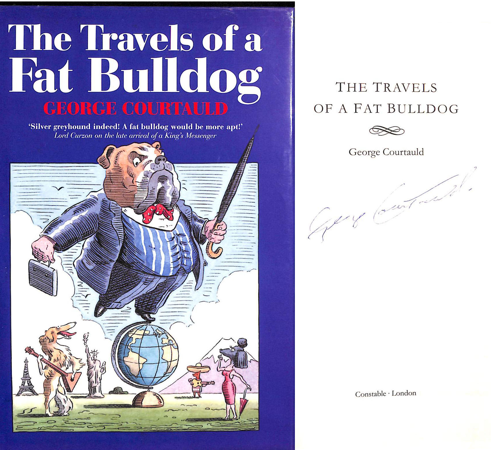 The Travels of a Fat Bulldog. Signed by the author.