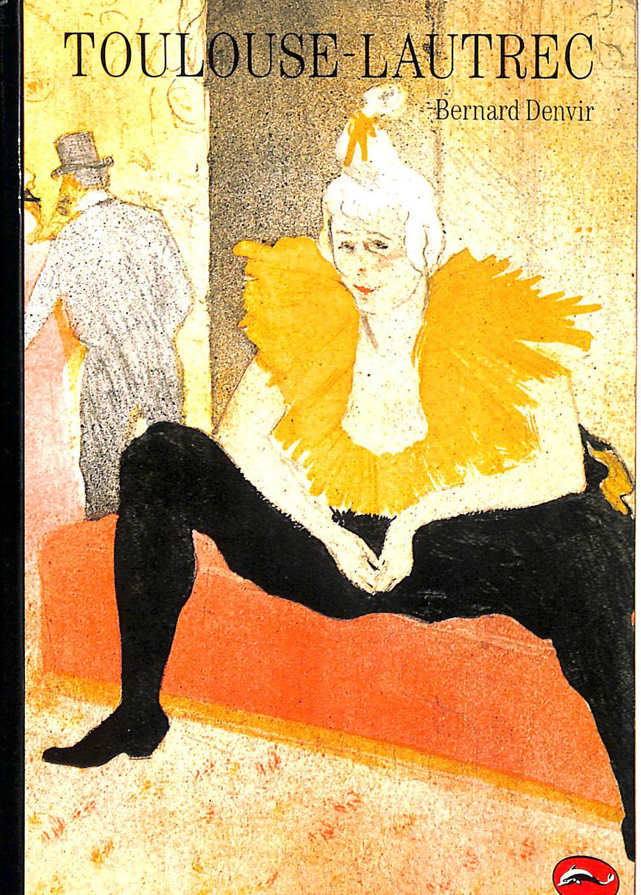 Toulouse-Lautrec (World of Art)