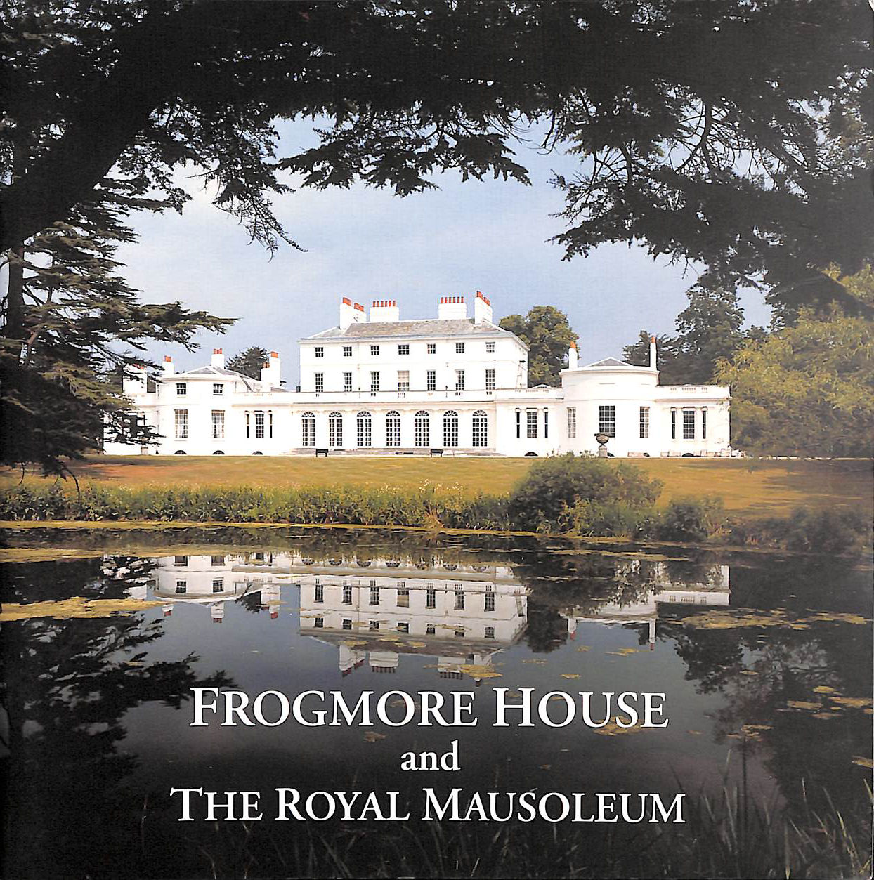 Frogmore House and the Royal Mausoleum